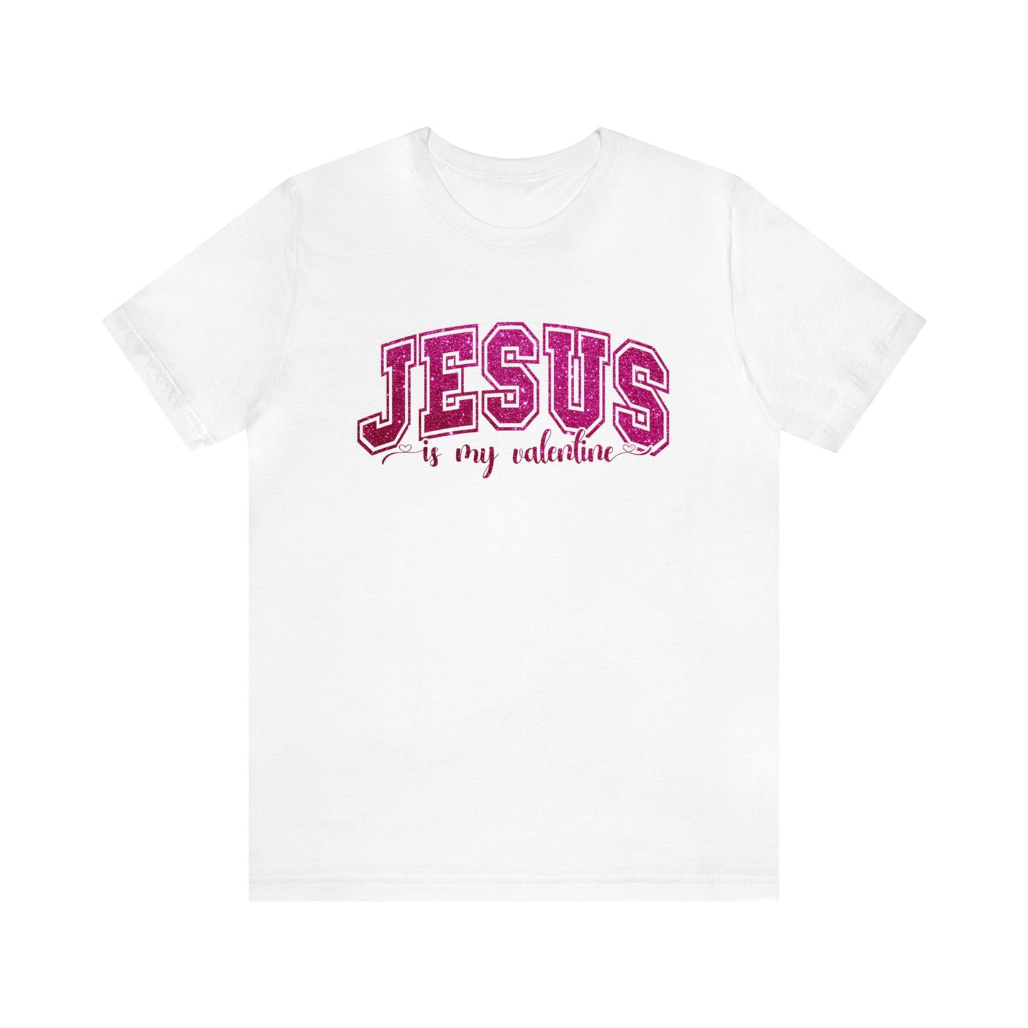 Jesus is my Valentine Women's Tshirt