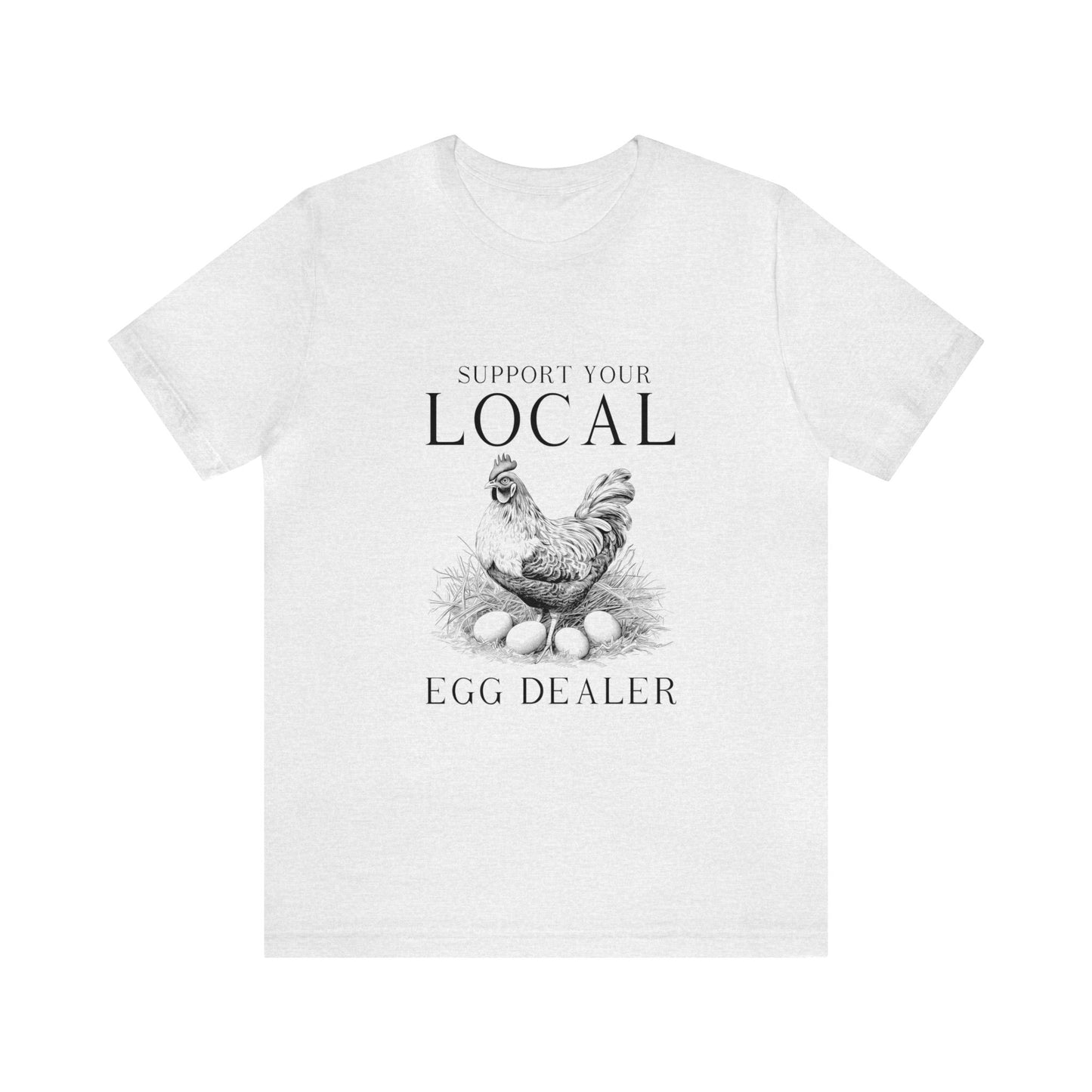 Support Your Local Egg Dealer Women's Farm Tshirt