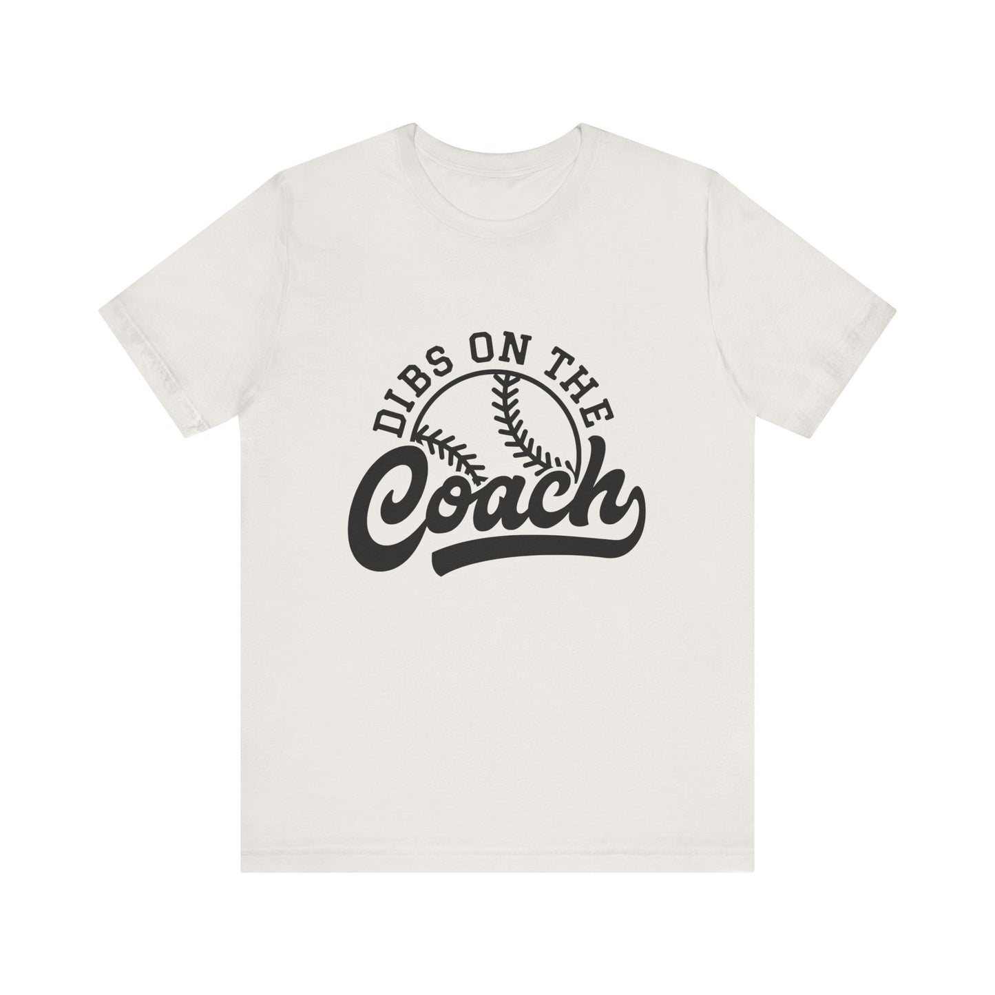 Dibs on the coach Women's Short Sleeve Shirt Baseball Softball Tball Coach
