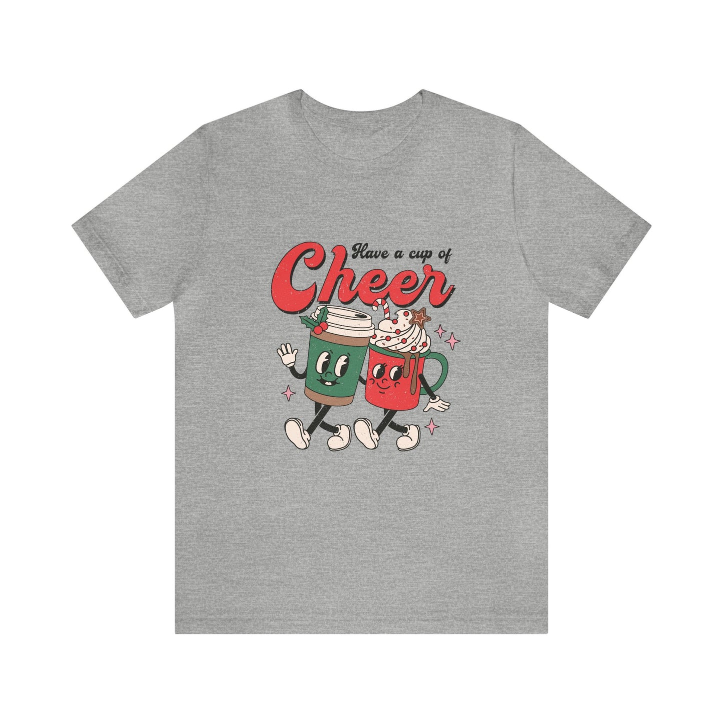 Have A Cup of Cheer Women's Short Sleeve Christmas T Shirt