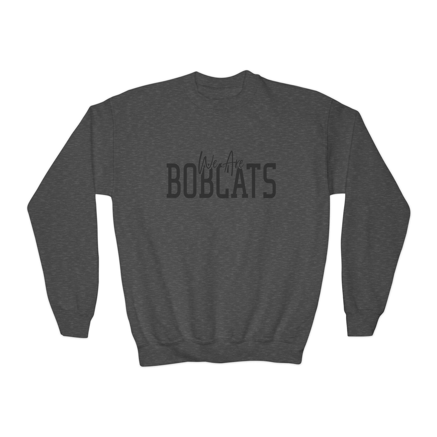 We Are Bobcats Youth Crewneck Sweatshirt