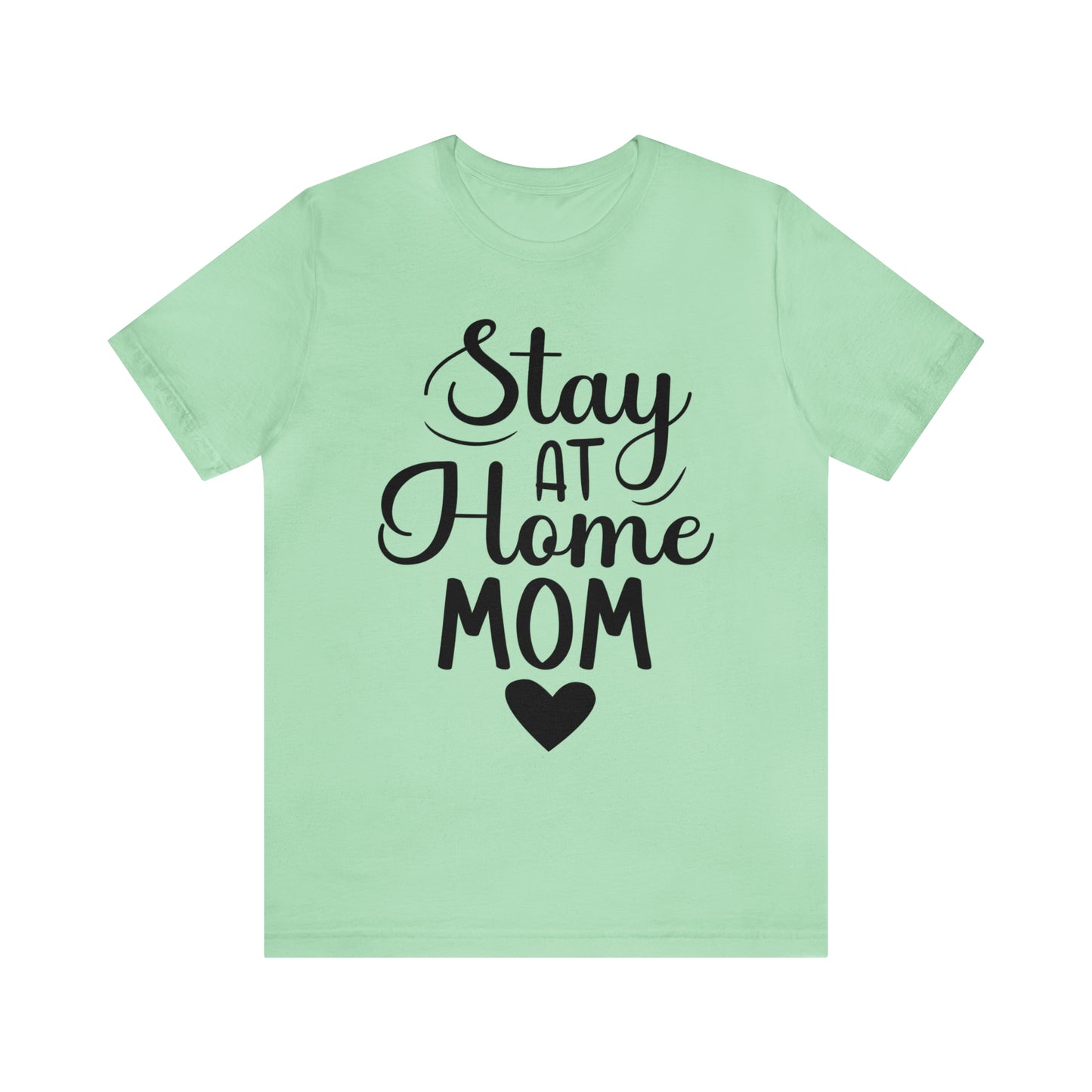 Stay at home mom Short Sleeve Women's Tee