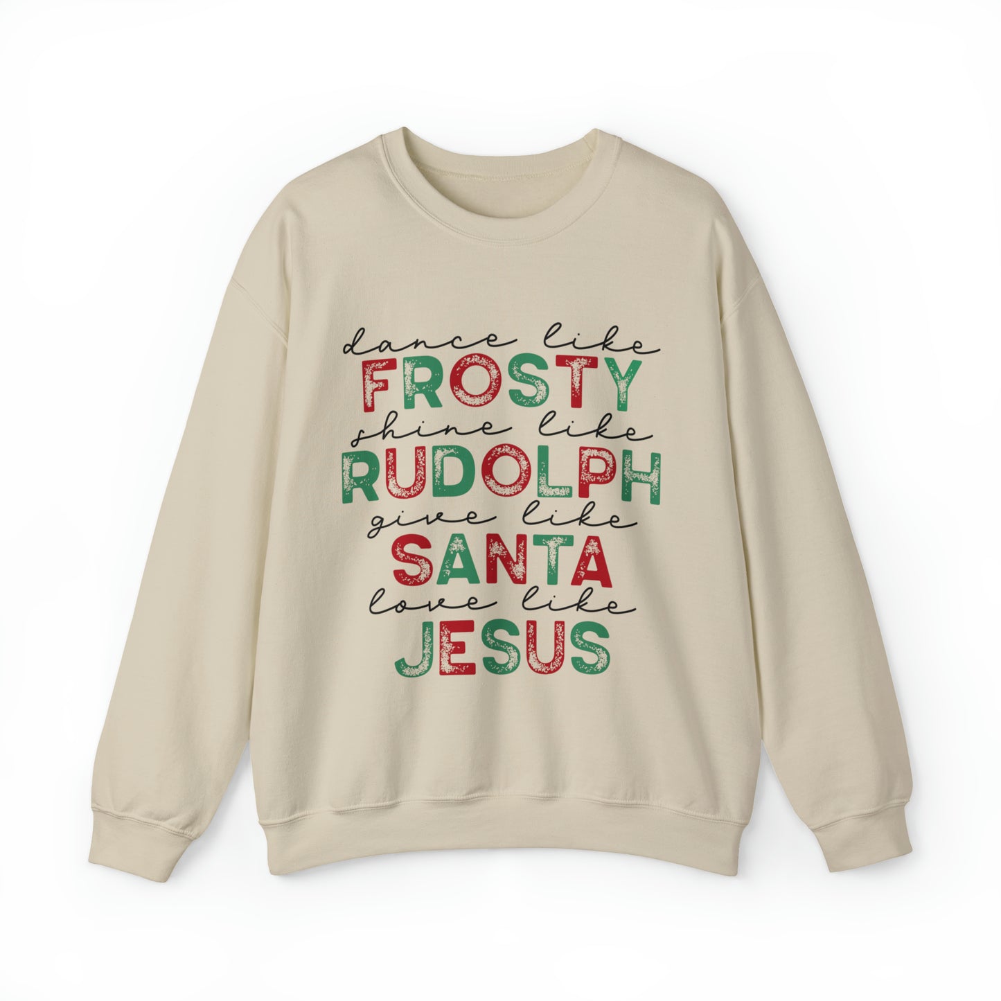 Women's Cute Christmas Sweatshirt Give Like Santa Love Like Jesus
