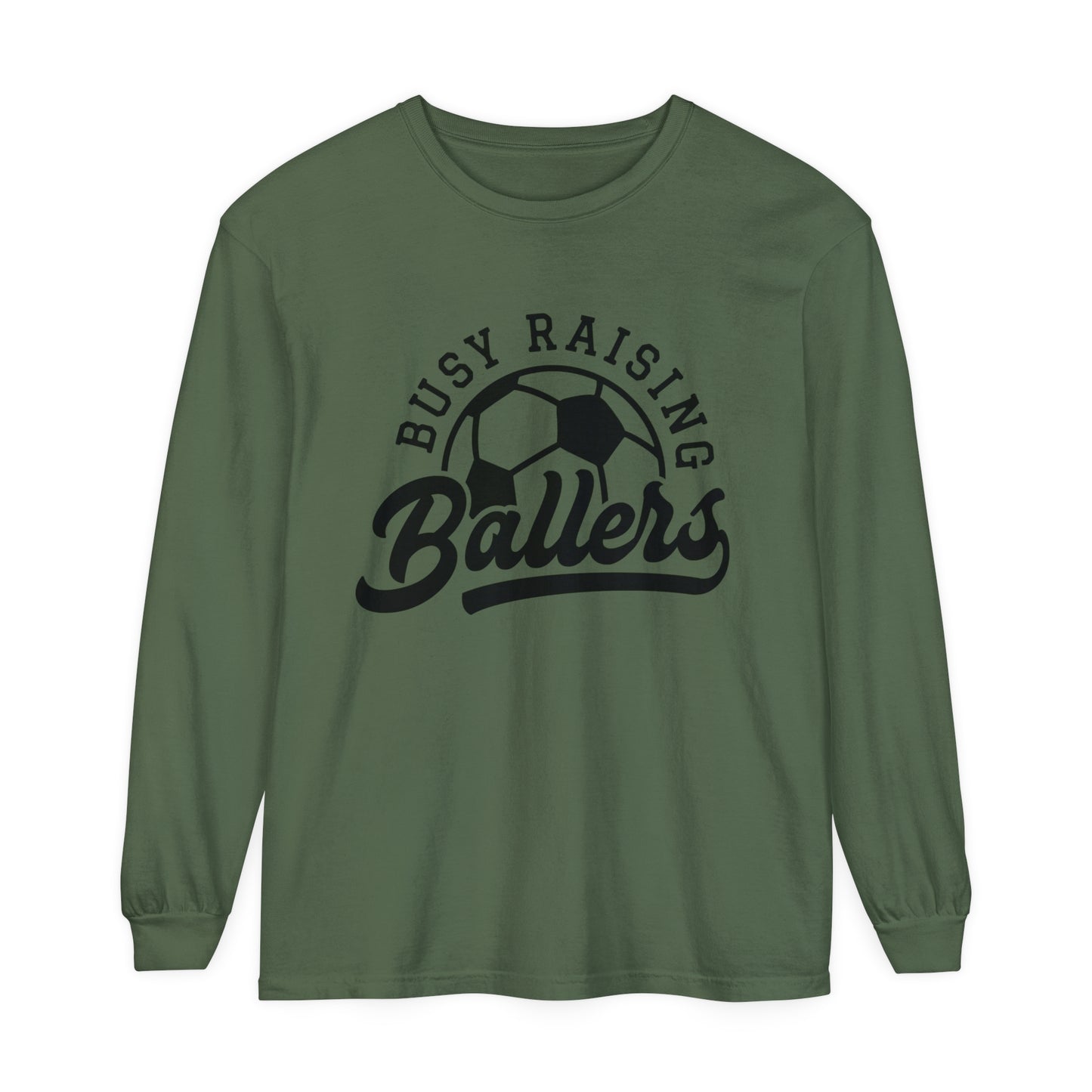 Busy Raising Ballers Soccer Mom and Dad Long Sleeve T-Shirt