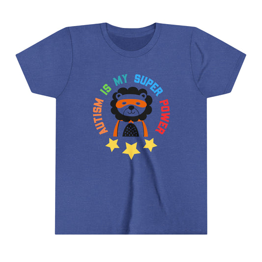 Autism is my super power autism Awareness Advocate Youth Shirt