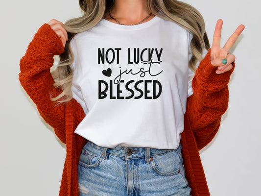 Not Lucky Just Blessed Women's Short Sleeve Tee