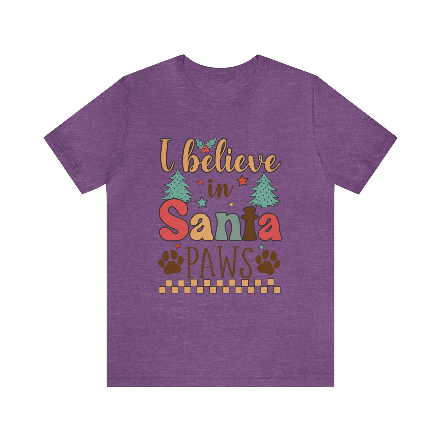 I believe in Santa Paws Women's Short Sleeve Christmas T Shirt