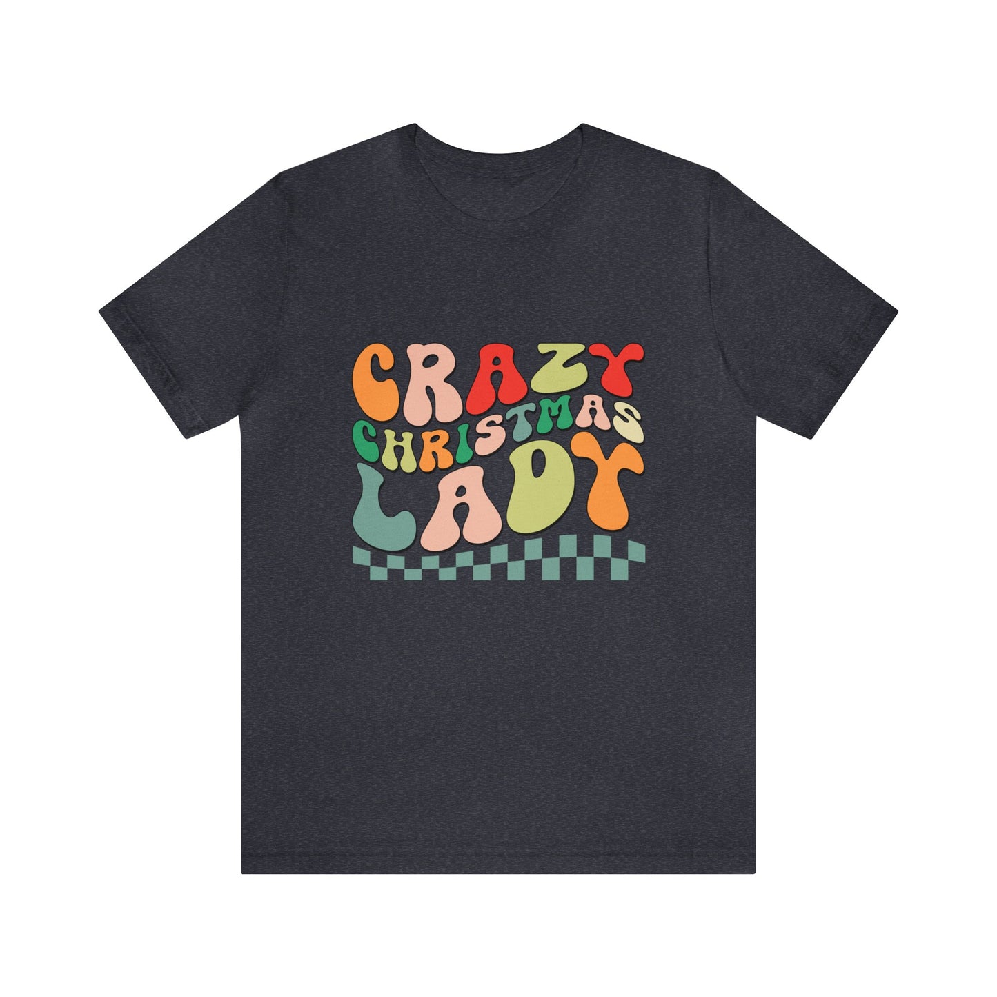 Crazy Christmas Lady Women's Funny Short Sleeve Christmas T Shirt