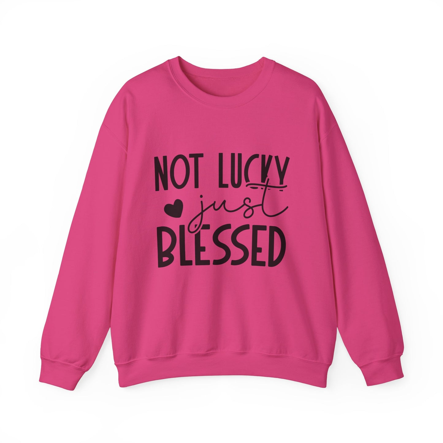 Not Lucky Just Blessed Women's Sweatshirt