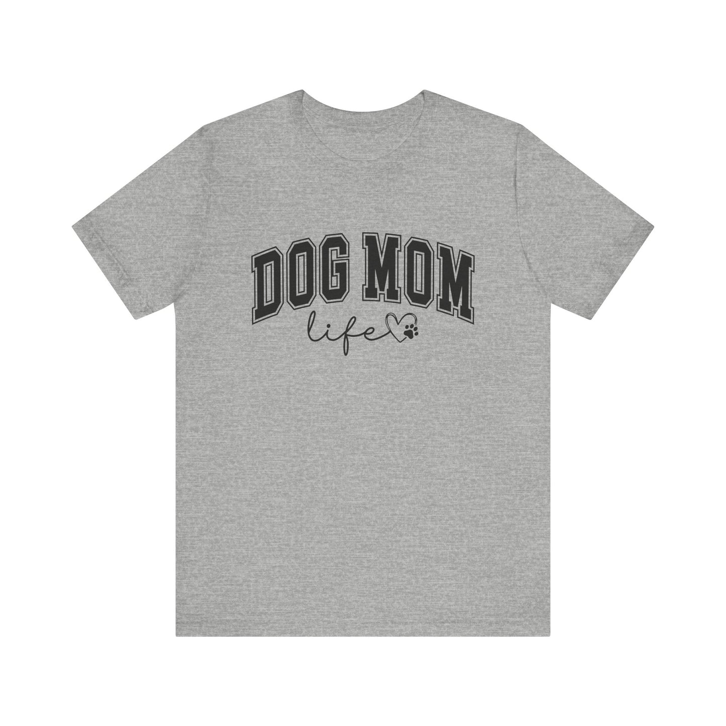 Dog Mom Life Women's Short Sleeve Tee