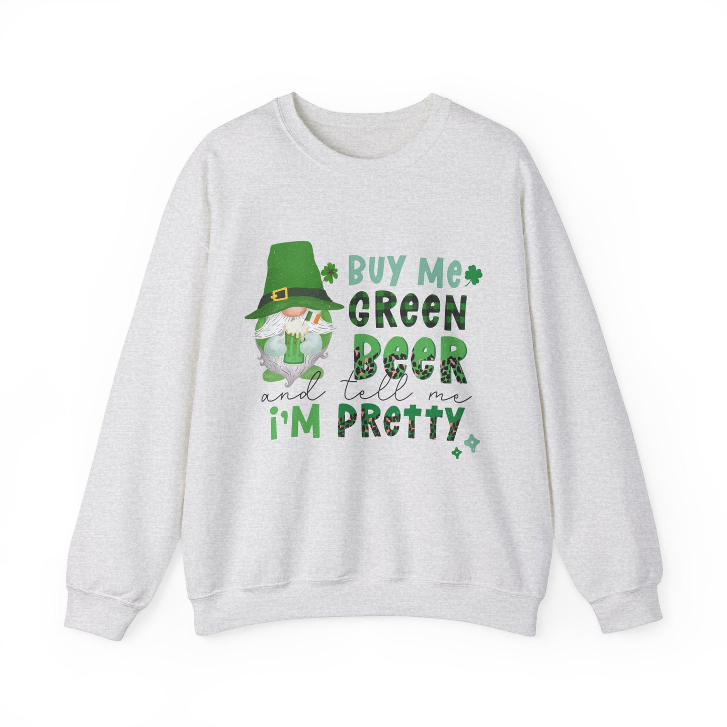 Buy Me Green Beer Funny St. Patrick's Day Women's Sweatshirt