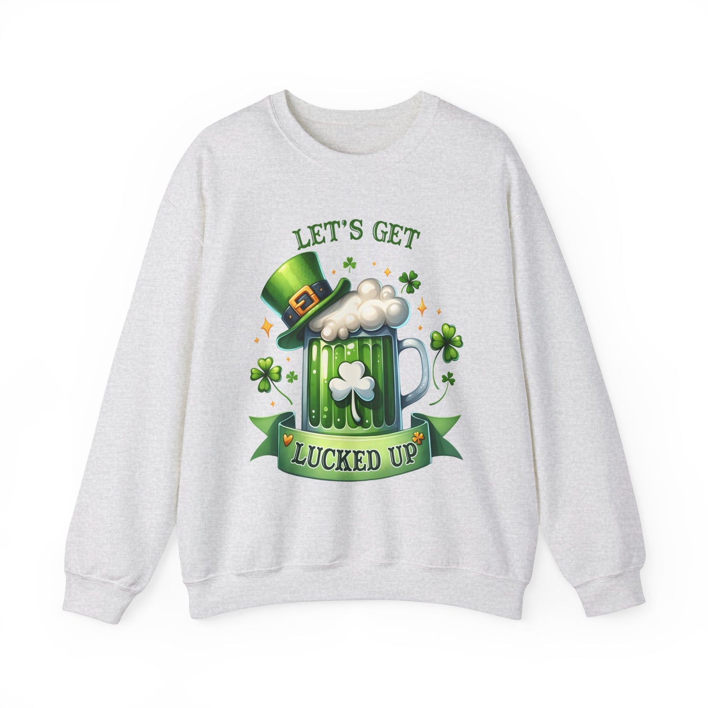 Let's get lucked up St. Patrick's Day Adult Unisex Sweatshirt