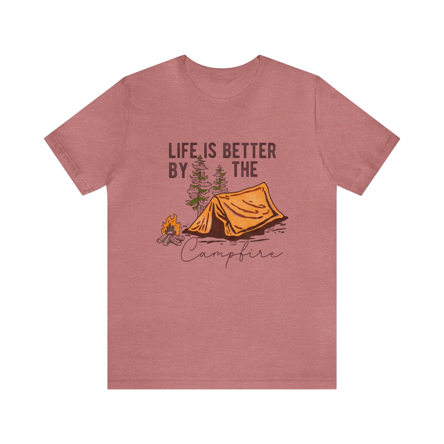 Life is better by the campfire Adult Unisex Tshirt