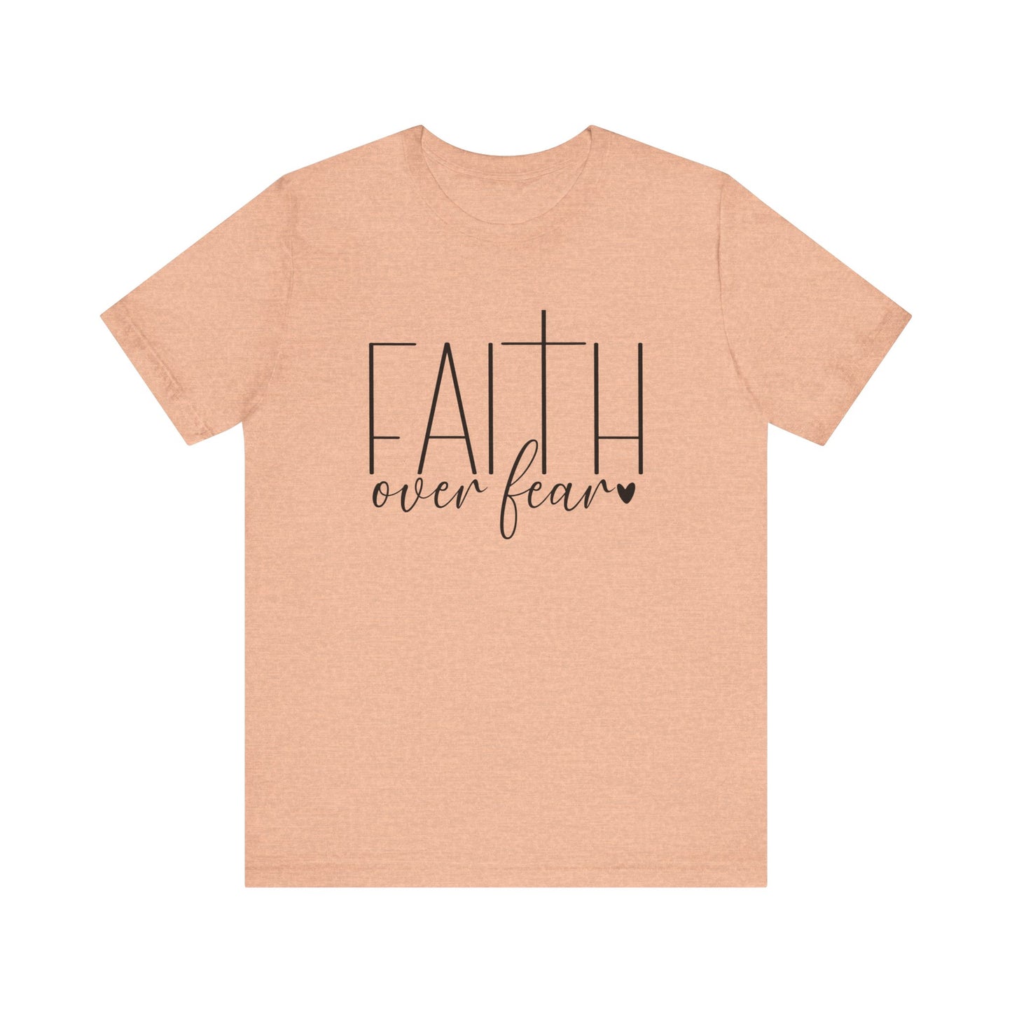 Faith Over Fear Women's Short Sleeve Tee