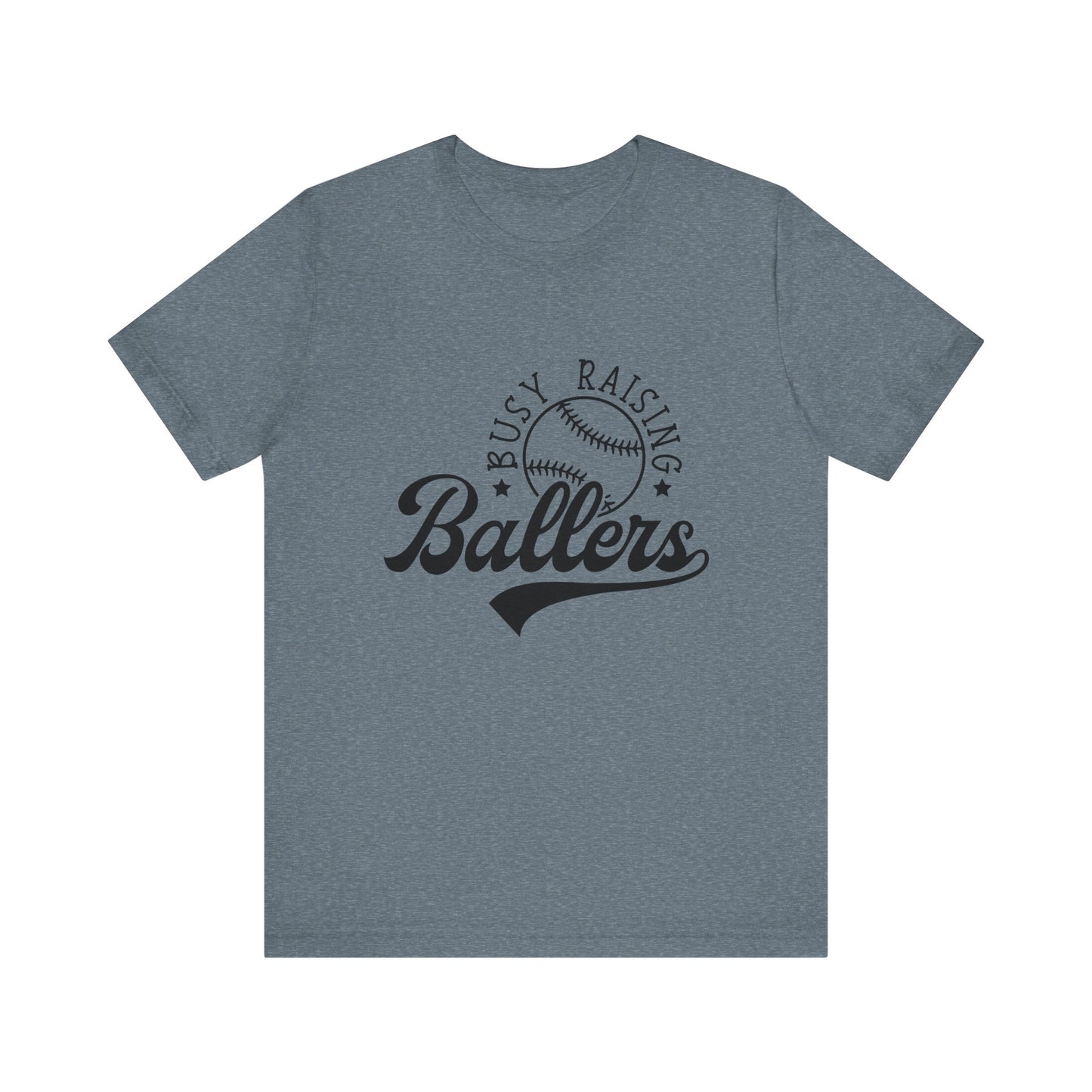 Busy Raising Ballers Baseball Adult Unisex Tshirt  Short Sleeve Tee