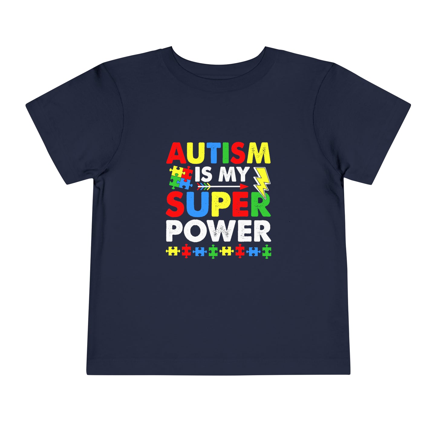 Autism is My Super Power Autism Awareness Advocate Toddler Short Sleeve Tee