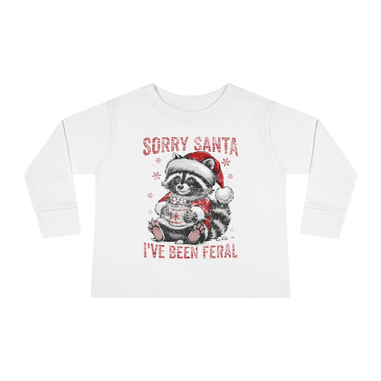 Sorry Santa I've Been Feral Christmas Toddler Long Sleeve Tee