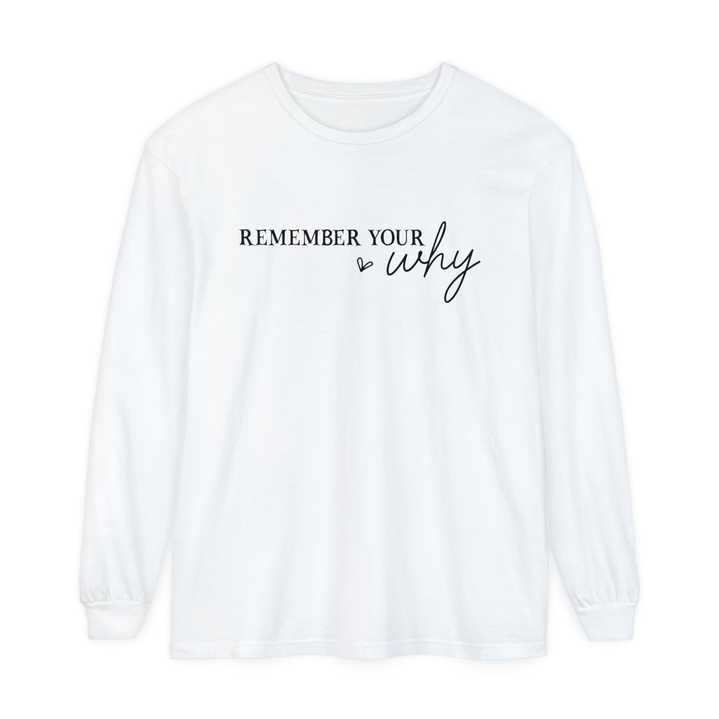 Remember Your Why Women's Loose Long Sleeve T-Shirt