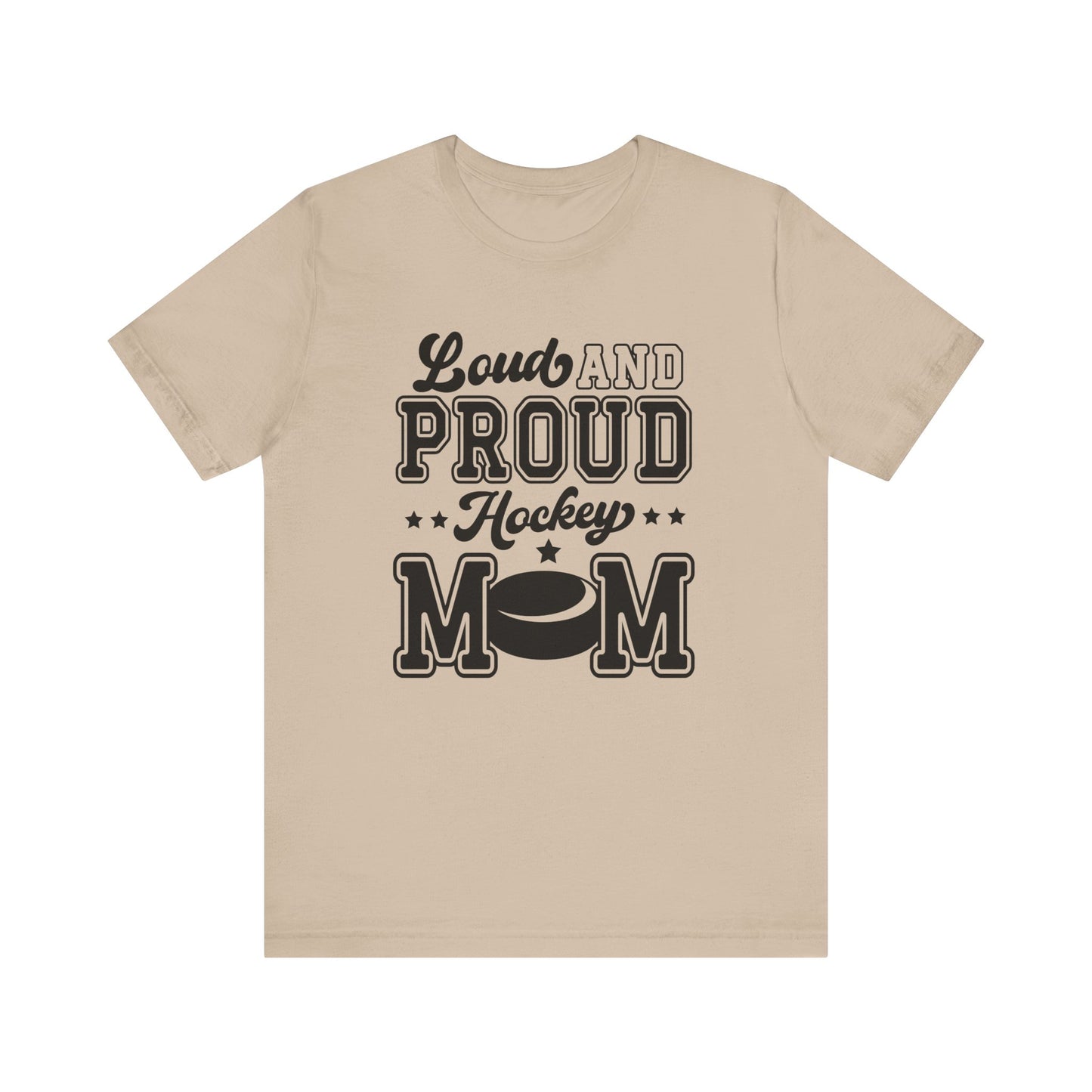 Loud and Proud Hockey Mom Women's Short Sleeve Tee