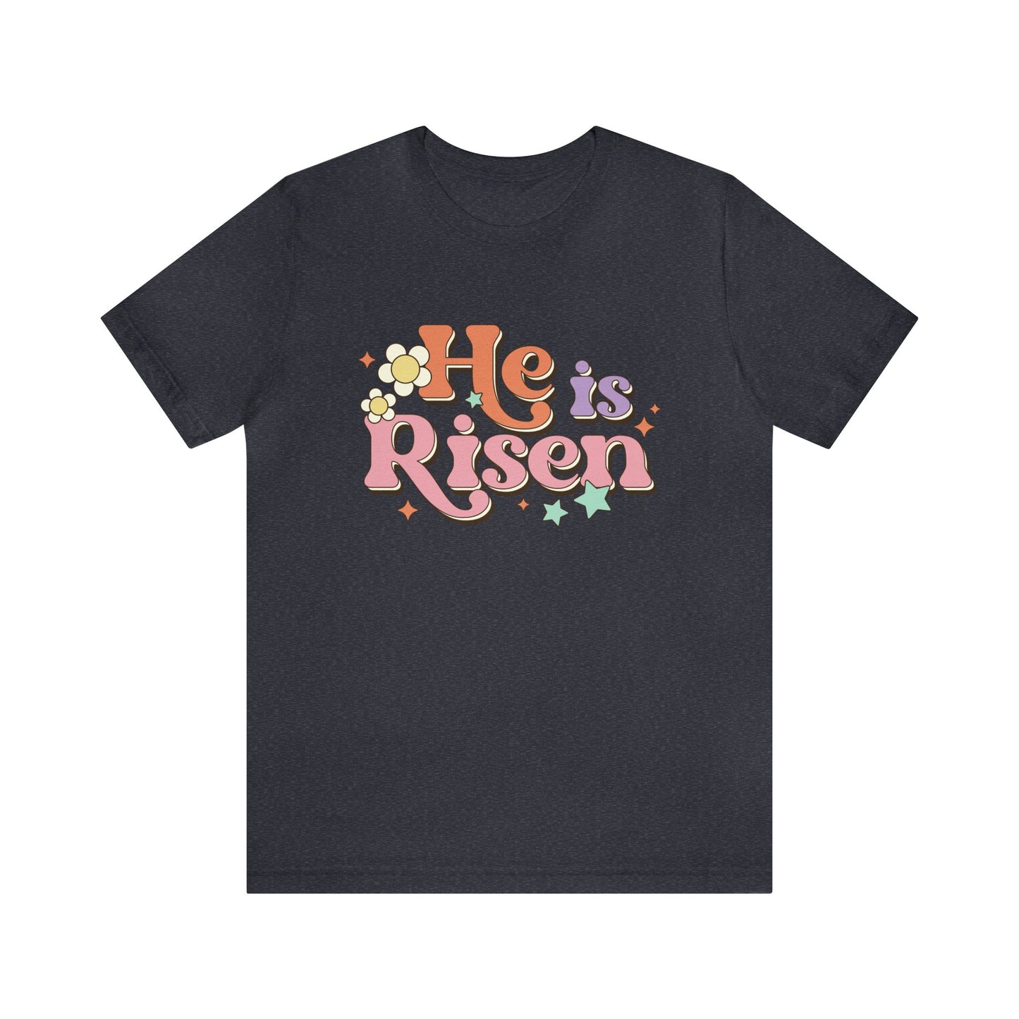 He is Risen Women's Easter Short Sleeve Tee