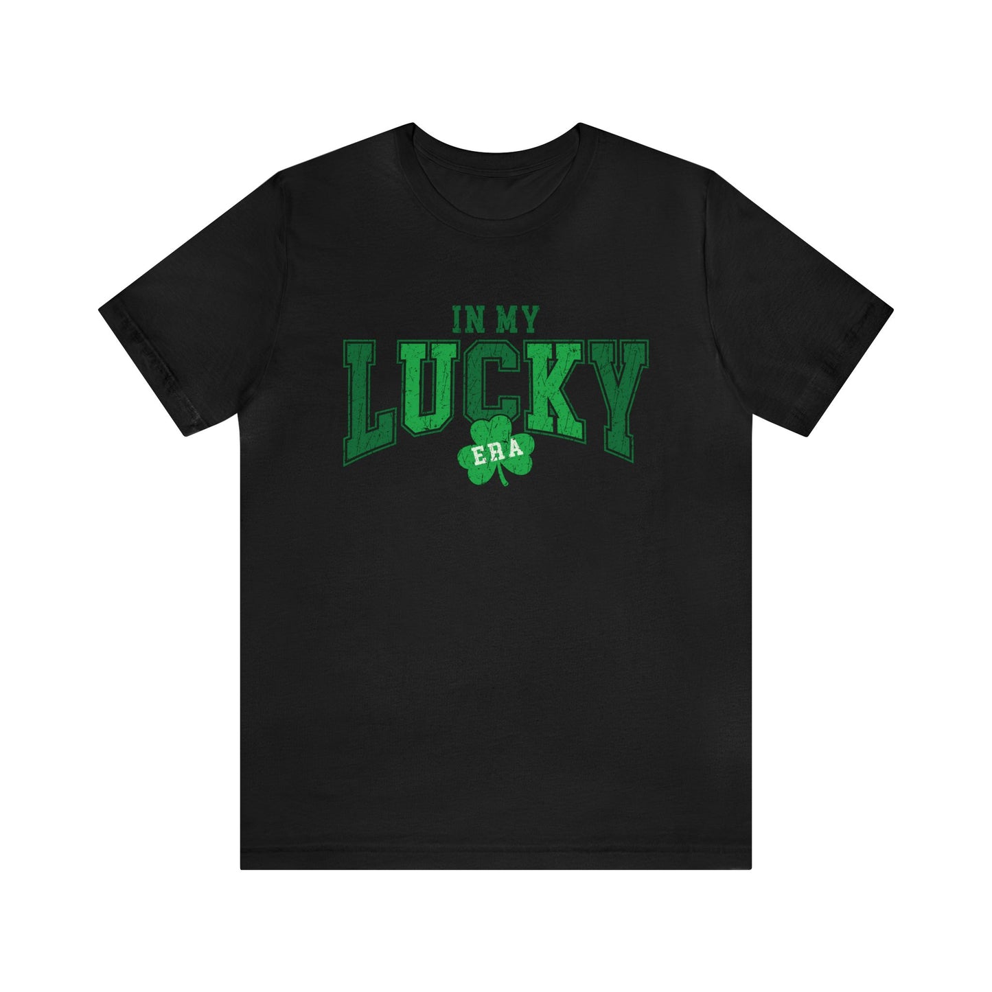 In My Lucky Era St. Patrick's Day Women's Unisex  Tshirt