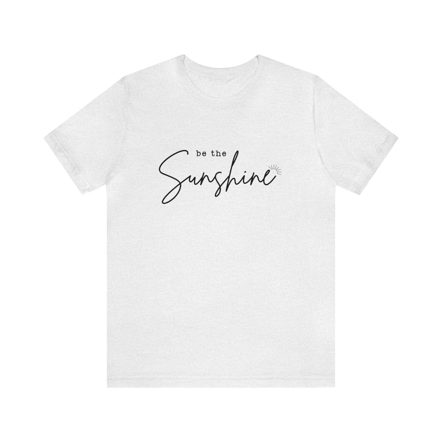 Be The Sunshine Women's Tshirt