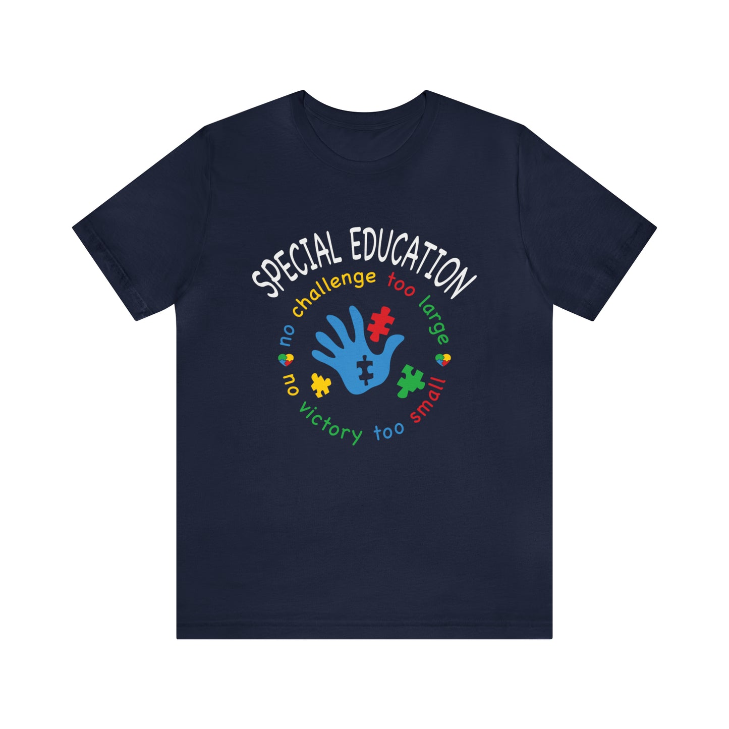 Special Education no challenge too big  Short Sleeve Women's Tee