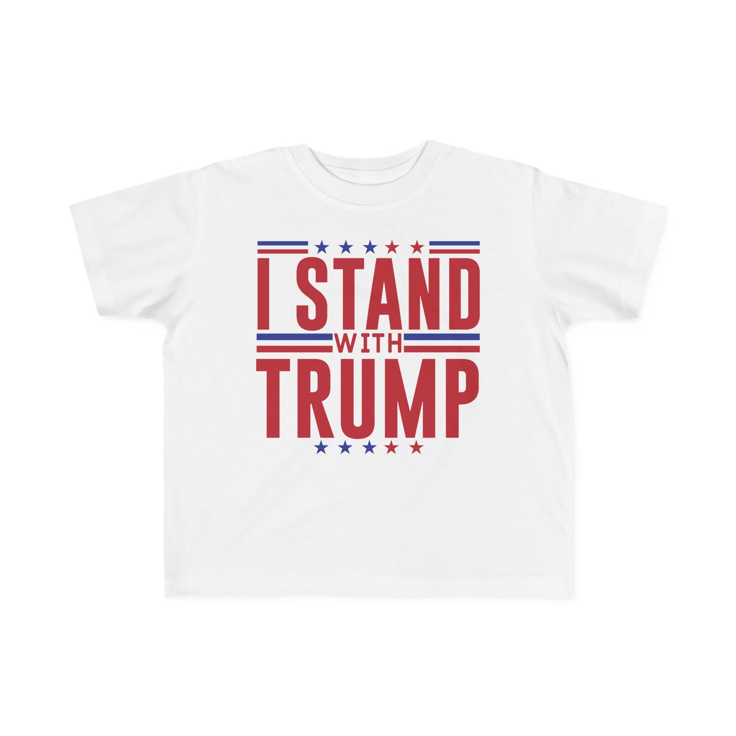 I STAND WITH TRUMP President Election 2024 Toddler's Fine Jersey Tee