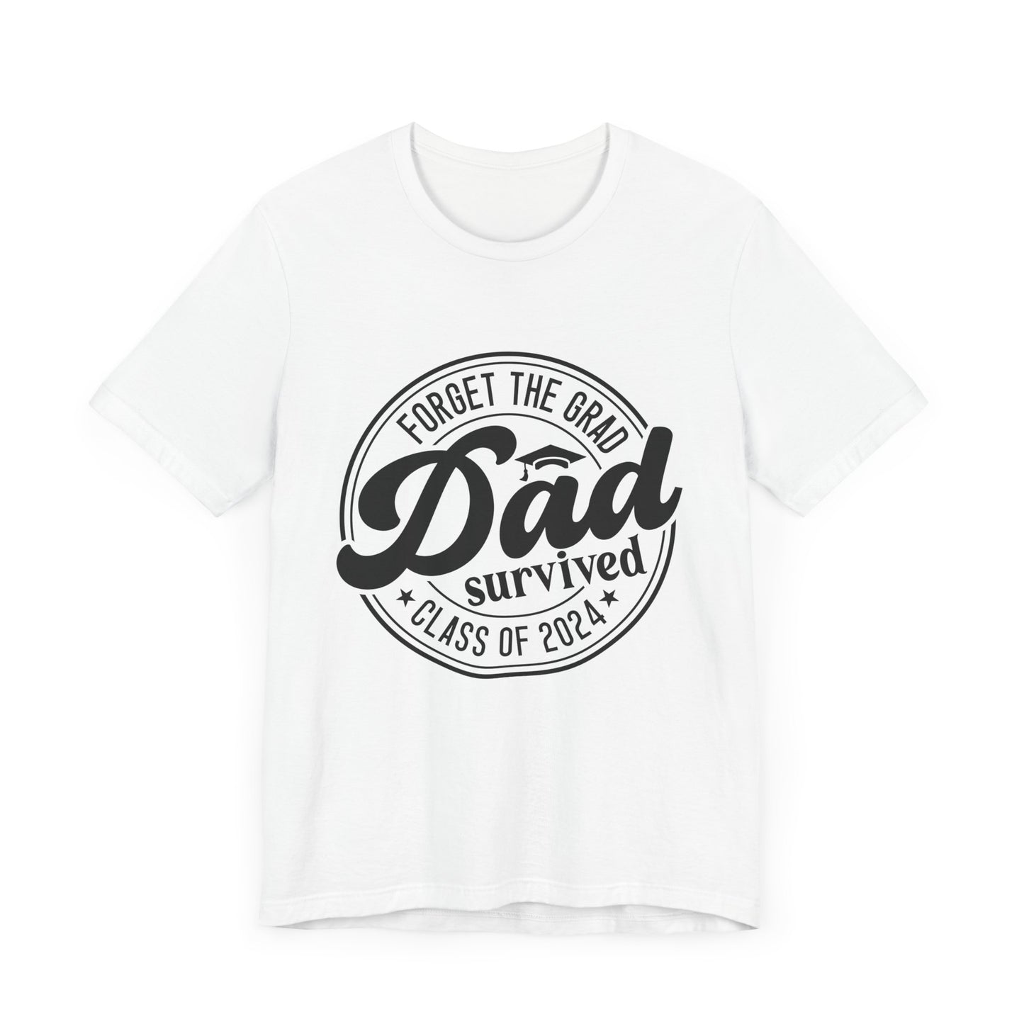 Dad of Graduate Funny Men's Short Sleeve Tee