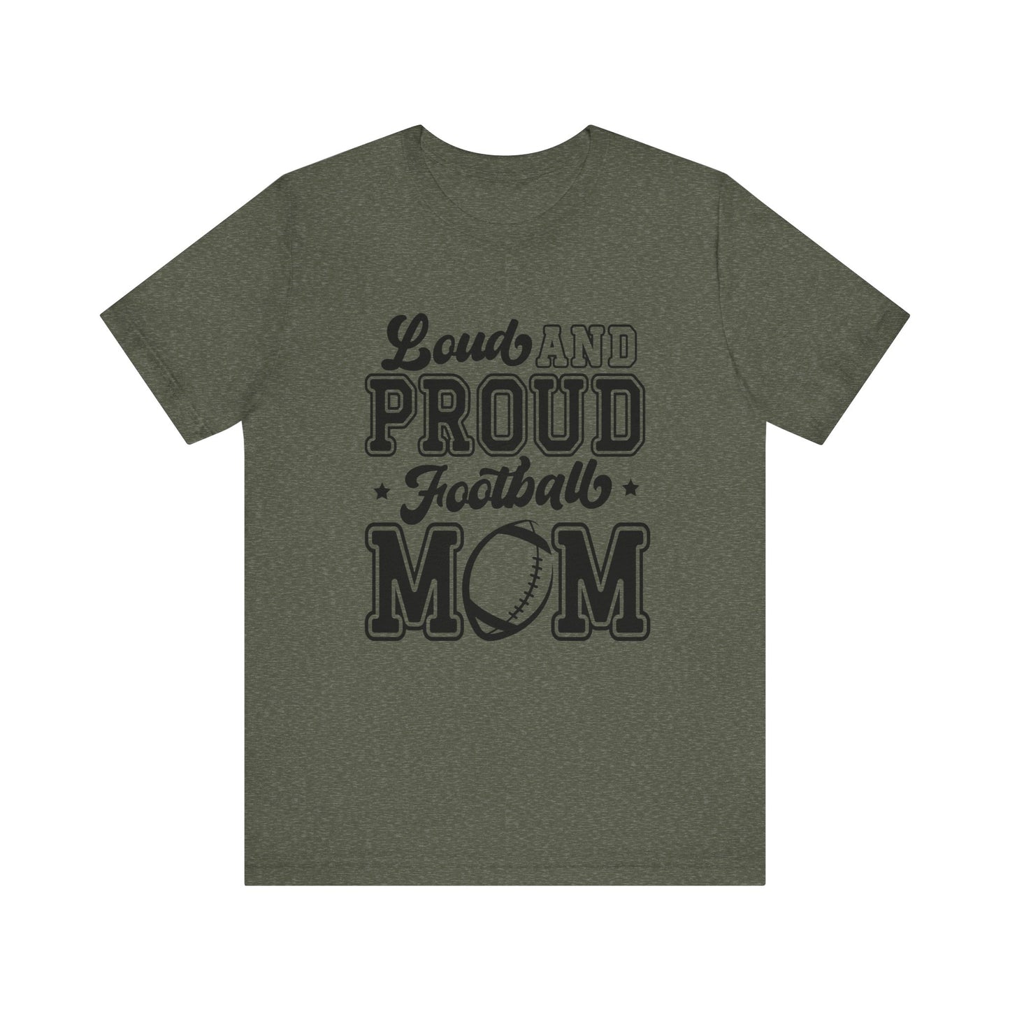 Loud and Proud Football Mom Women's Short Sleeve Tee