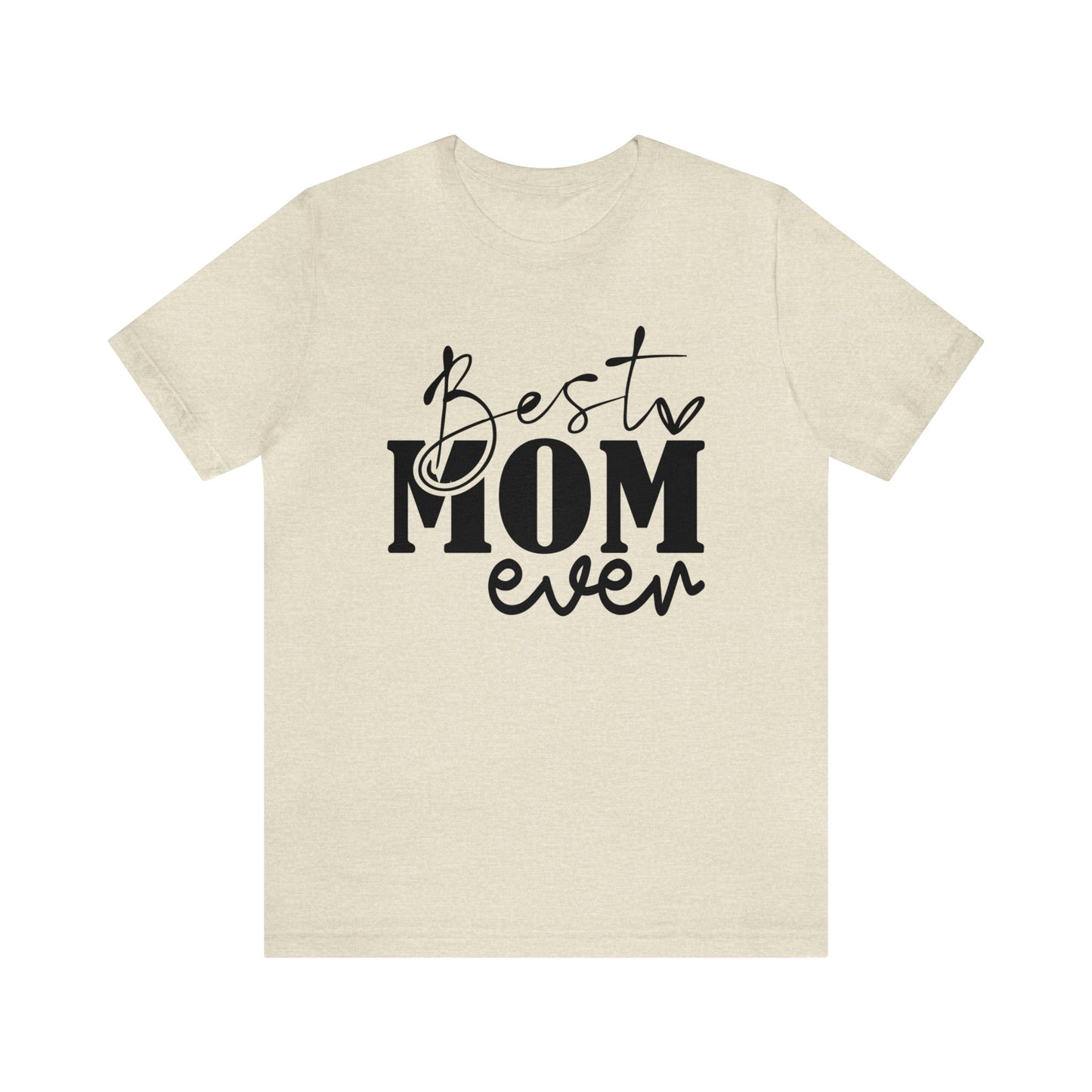 Best Mom Ever Women's Tshirt