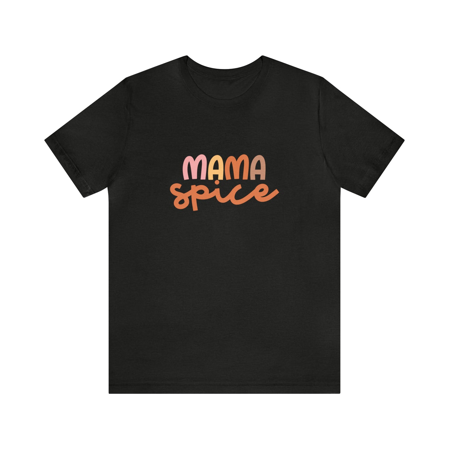Style 3 Mama Spice Shirt, Fall T-Shirt