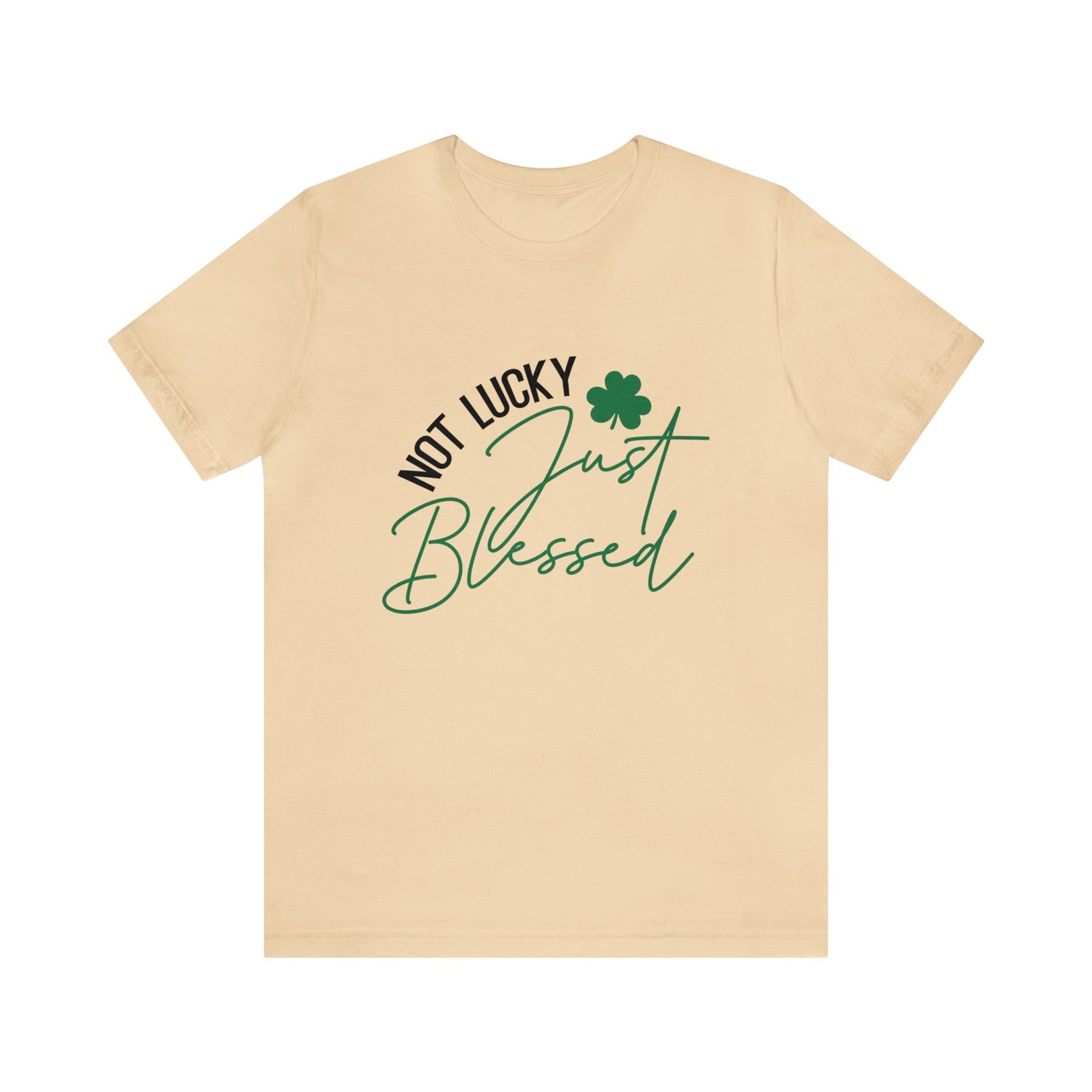 Not Lucky Just Blessed St. Patrick's Day Women's Tshirt