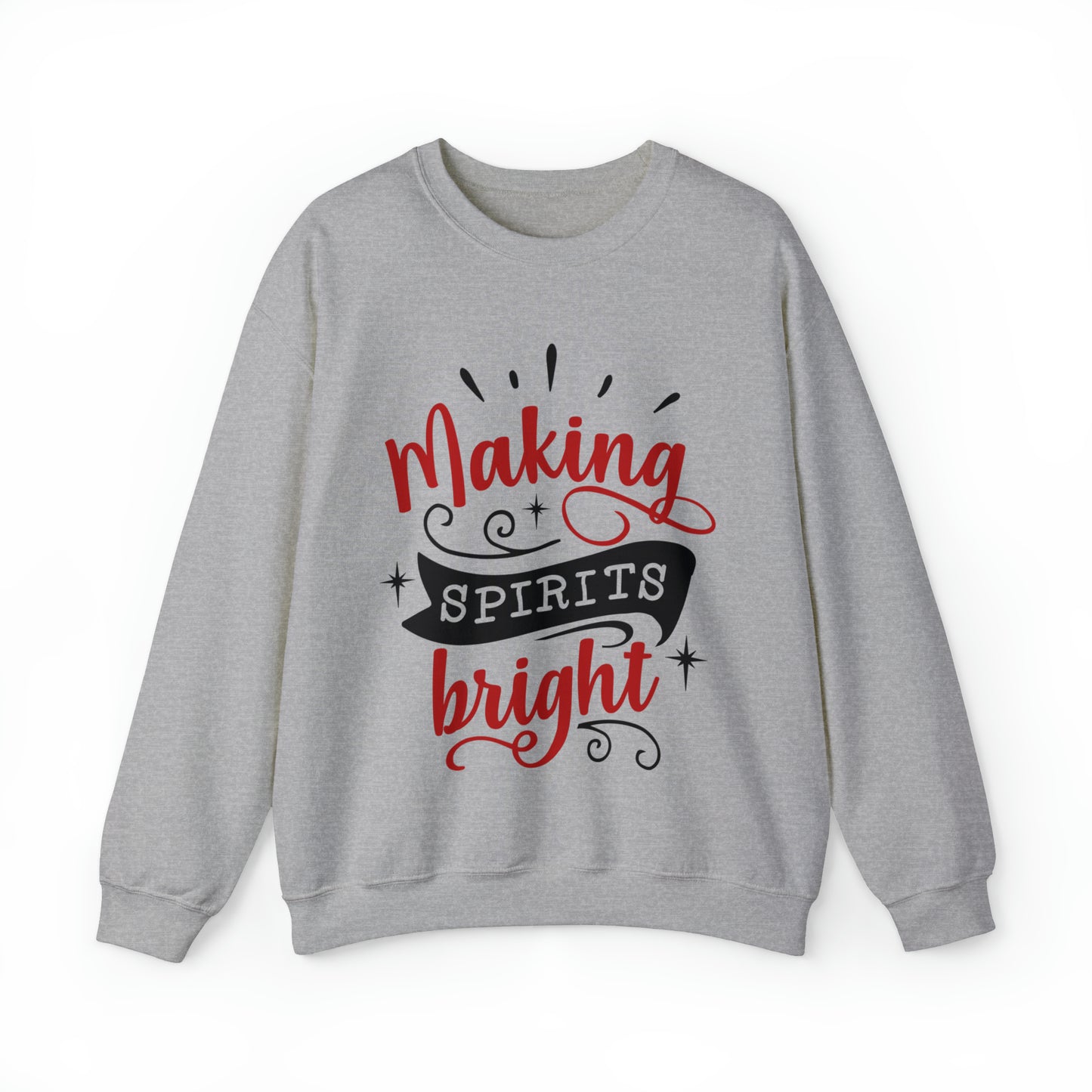 Making Spirits Bright Christmas Sweatshirt Men's and Women's