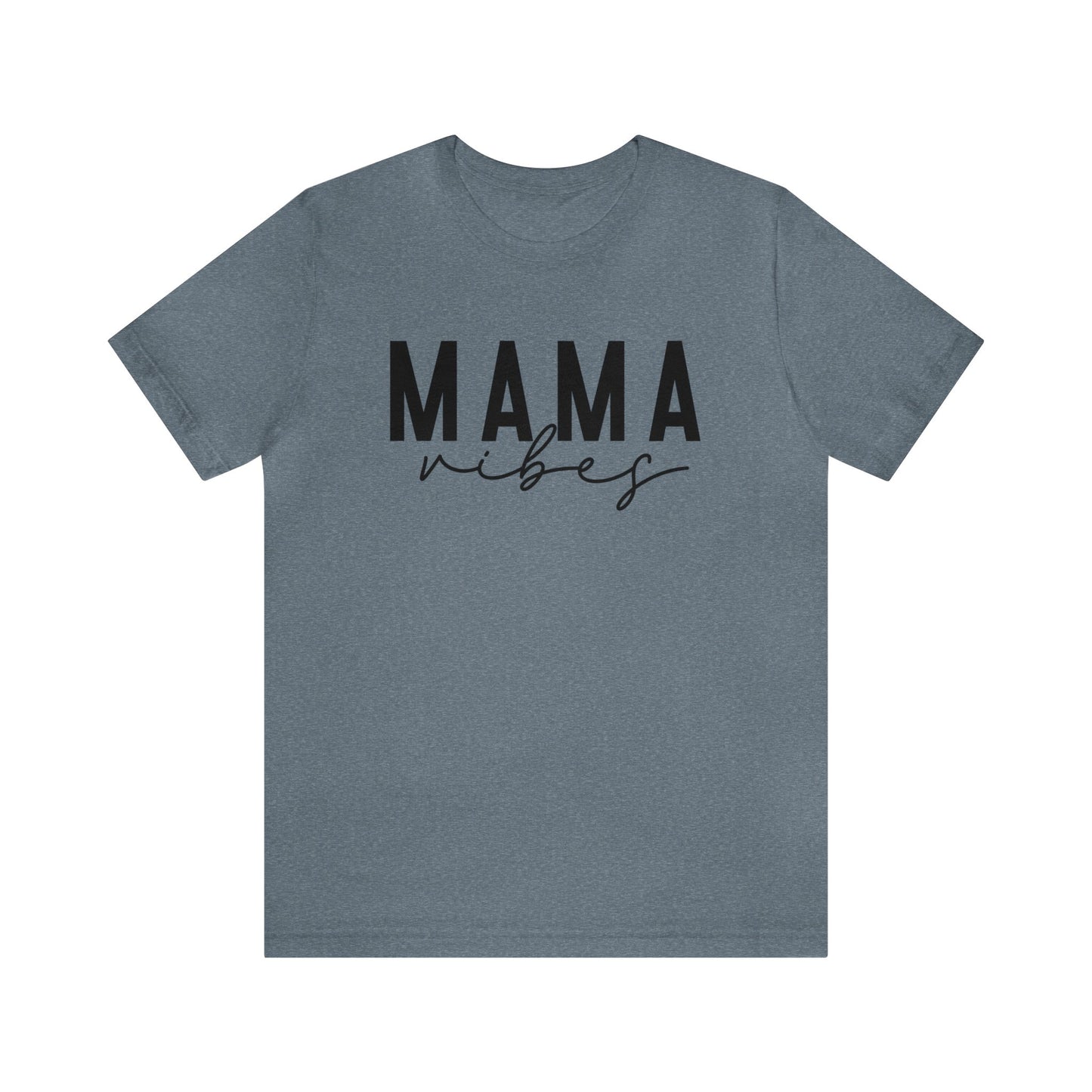 MAMA Vibes Women's Tshirt