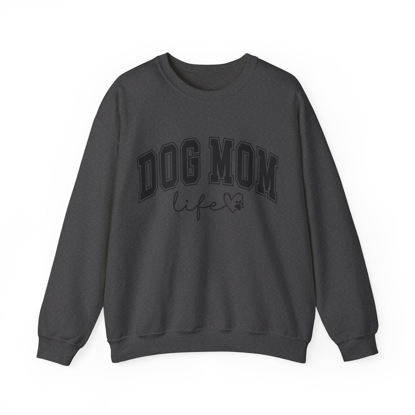 Dog Mom Life Women's Sweatshirt