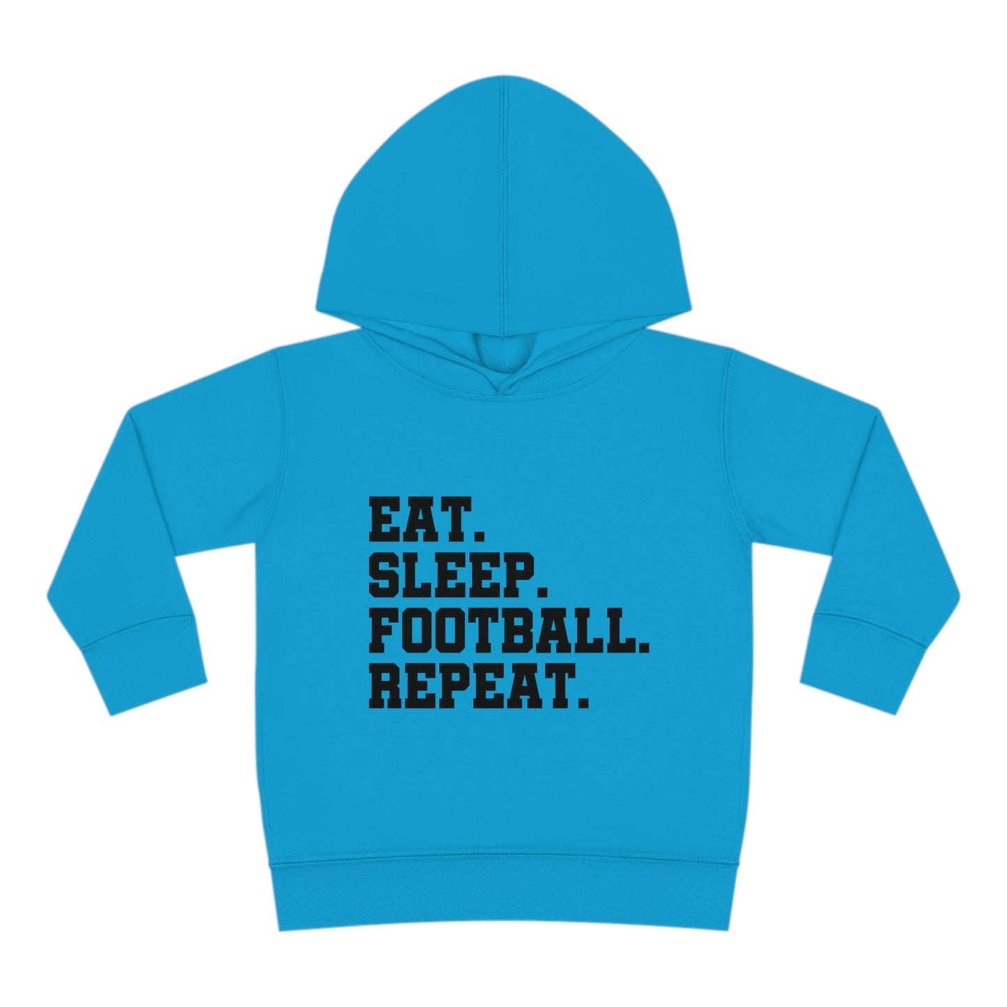 Eat Sleep Football Repeat Toddler Pullover Fleece Hoodie