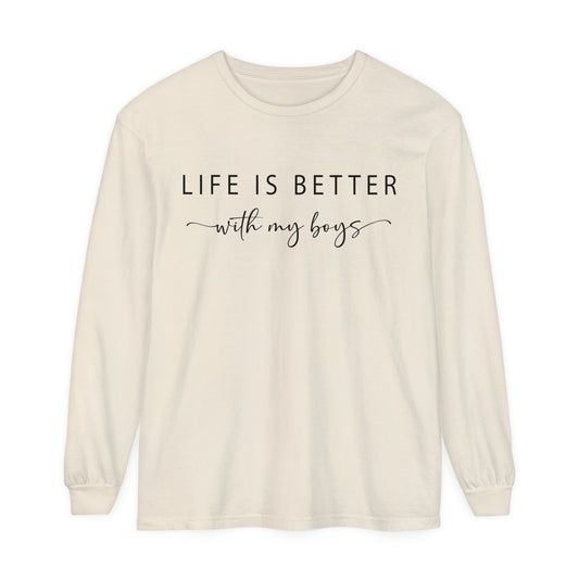 Life is Better With My Boys  Loose Long Sleeve T-Shirt