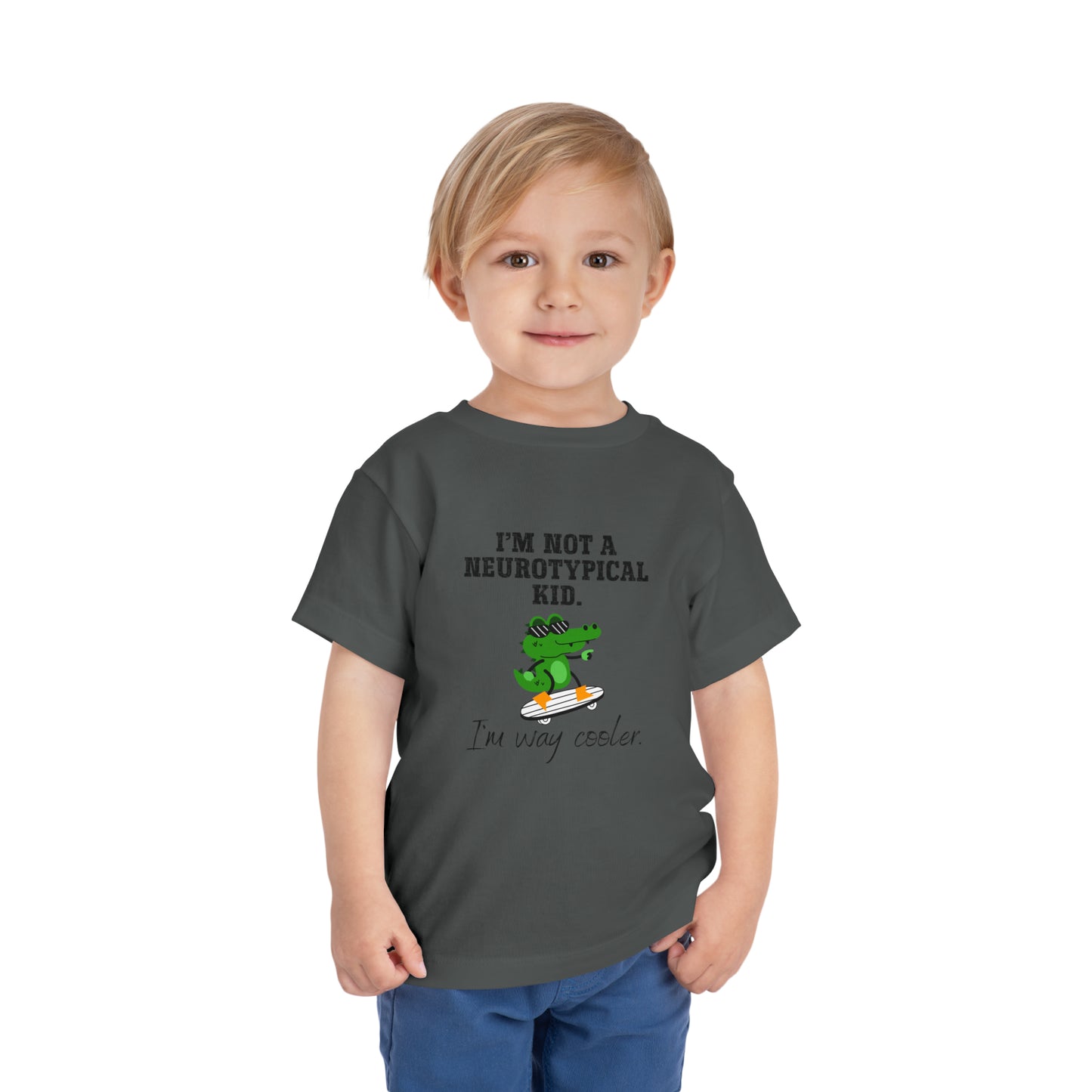 Not a Nuerotypical kid, much cooler Autism Toddler Short Sleeve Tee