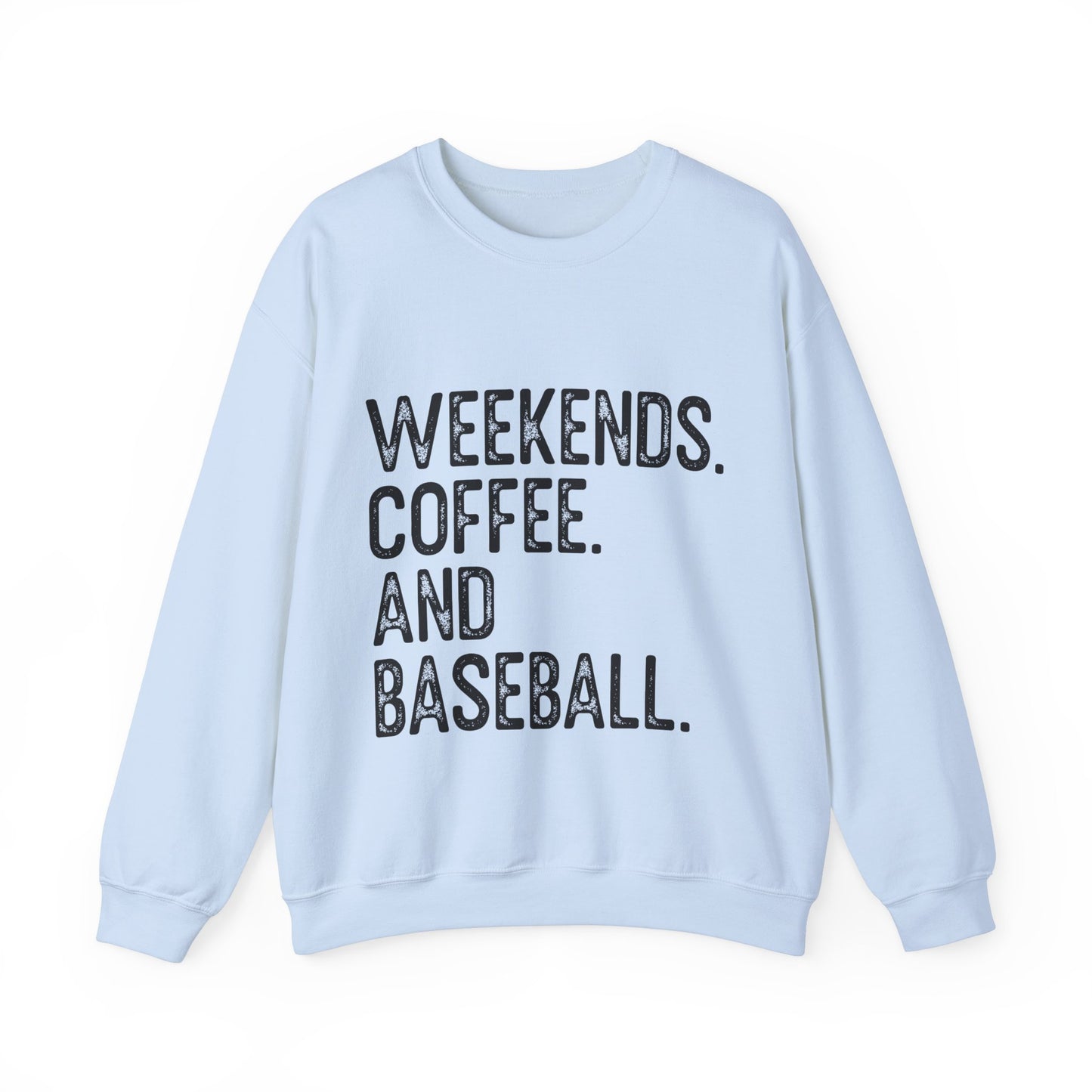 Weekends Coffee Baseball Women's Crewneck Sweatshirt