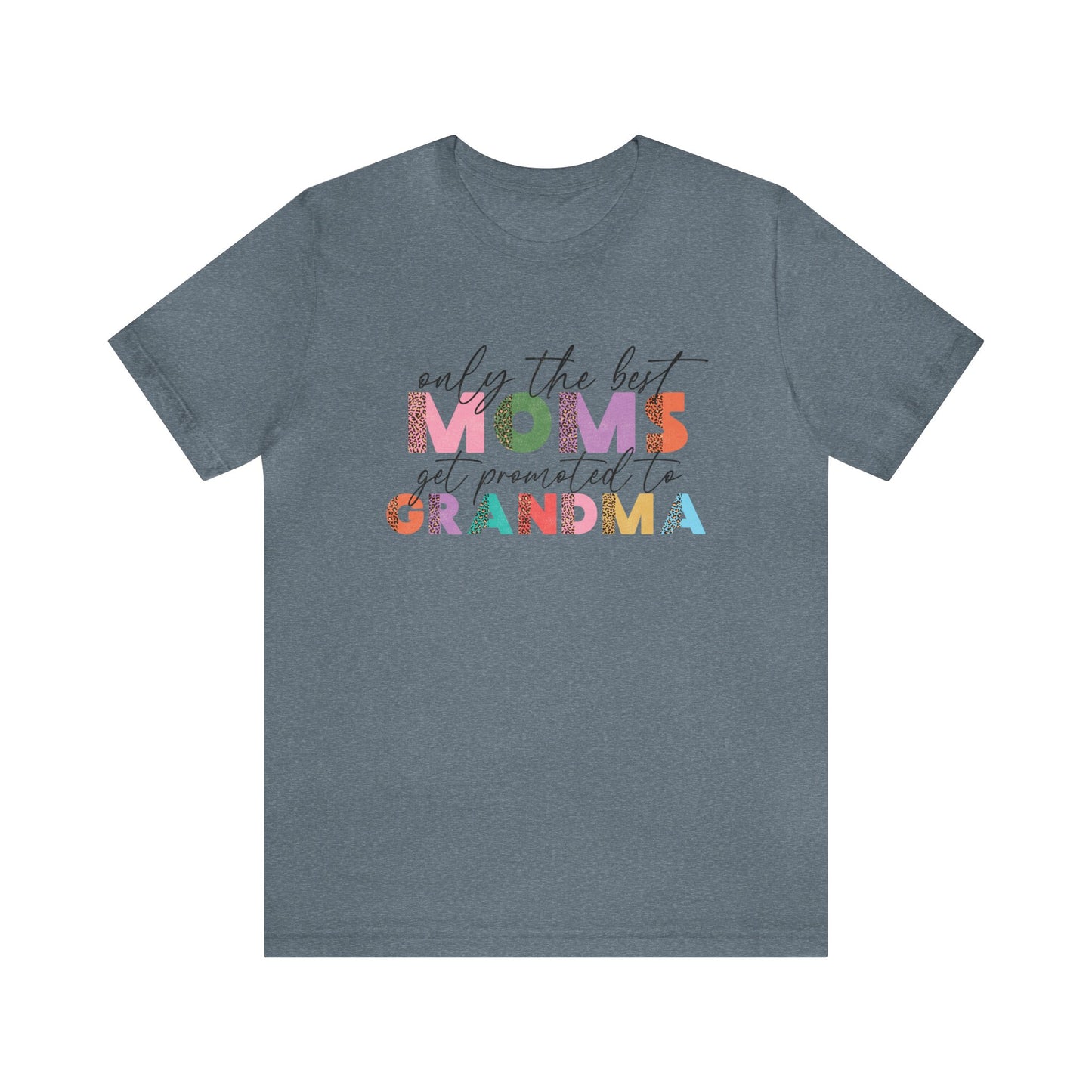 Only the best moms get promoted to grandma Women's Tshirt