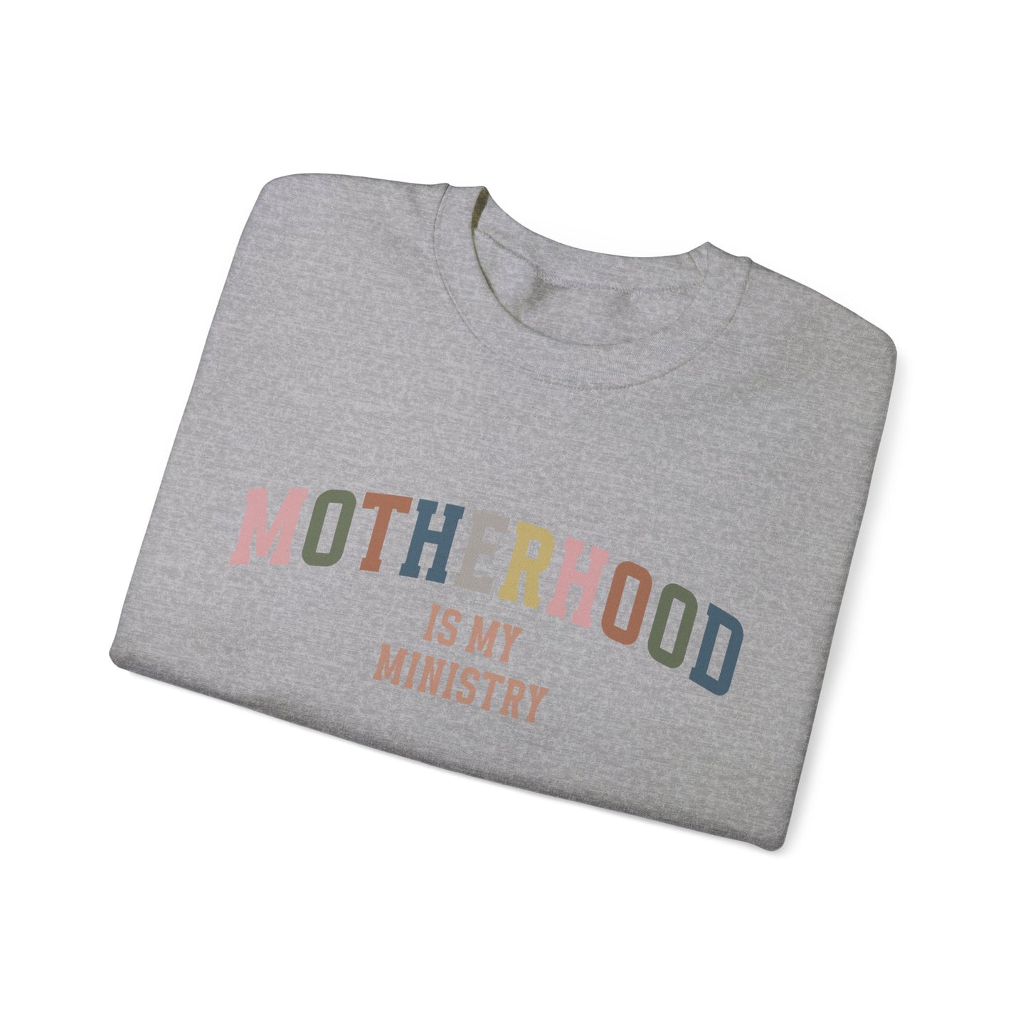 Motherhood is my ministry Women's Mama Sweatshirt