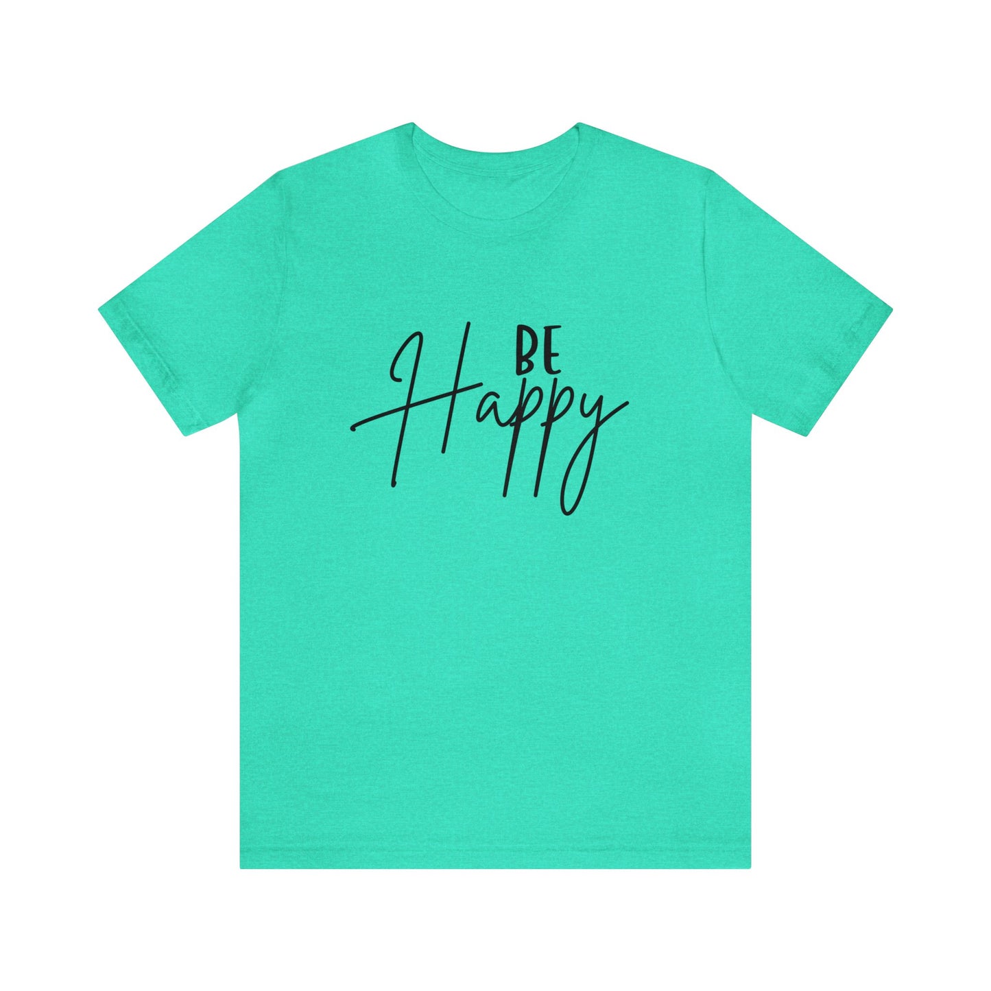 Be Happy Women's Tshirt