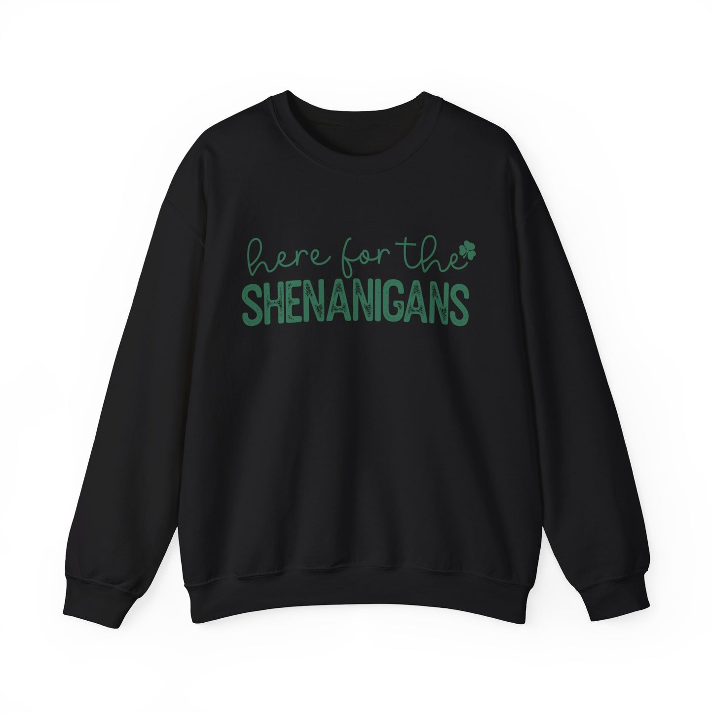 Here for the Shenanigans St. Patrick's Day Women's Unisex Sweatshirt