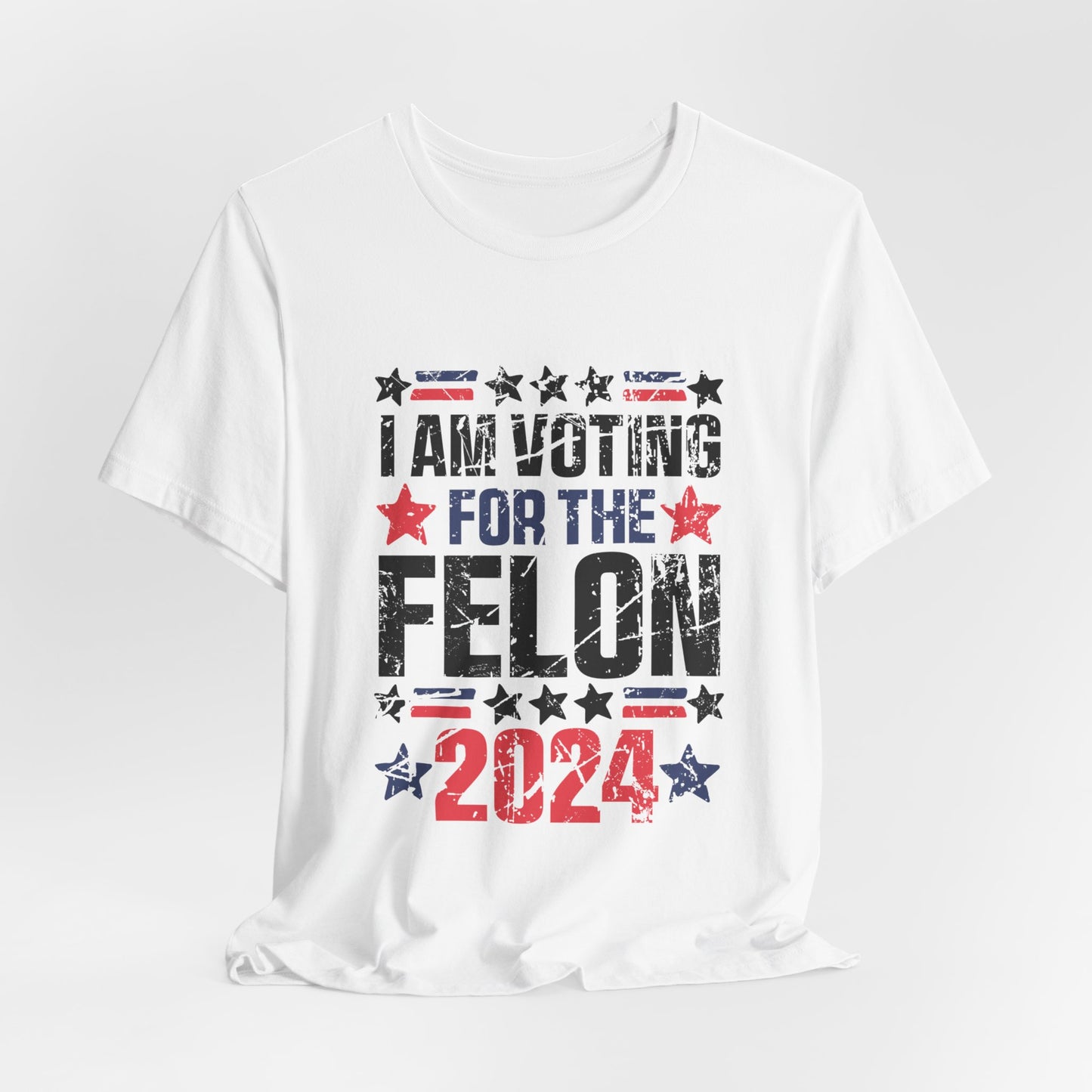 Voting for the Felon Trump President Election Adult Unisex Short Sleeve Tee