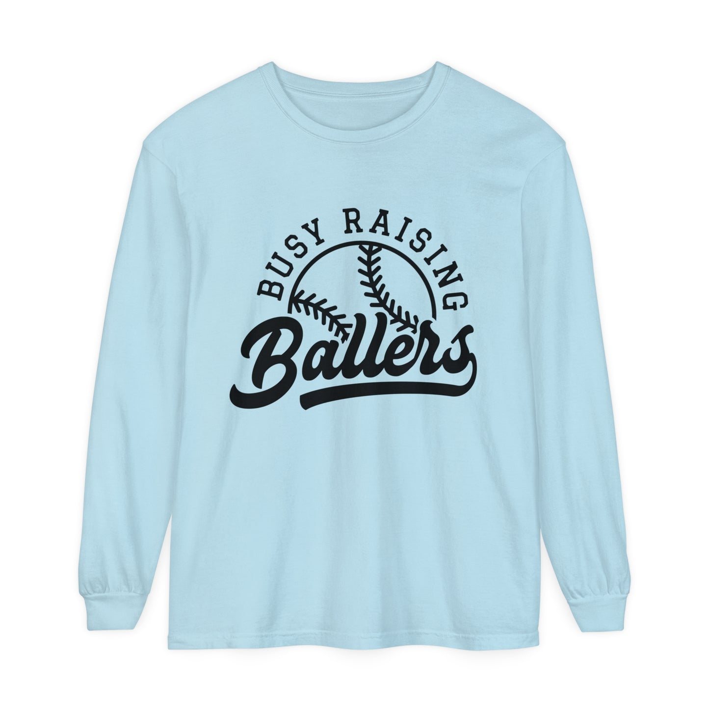 Busy Raising Ballers Baseball Softball Mom Dad  Loose Long Sleeve T-Shirt