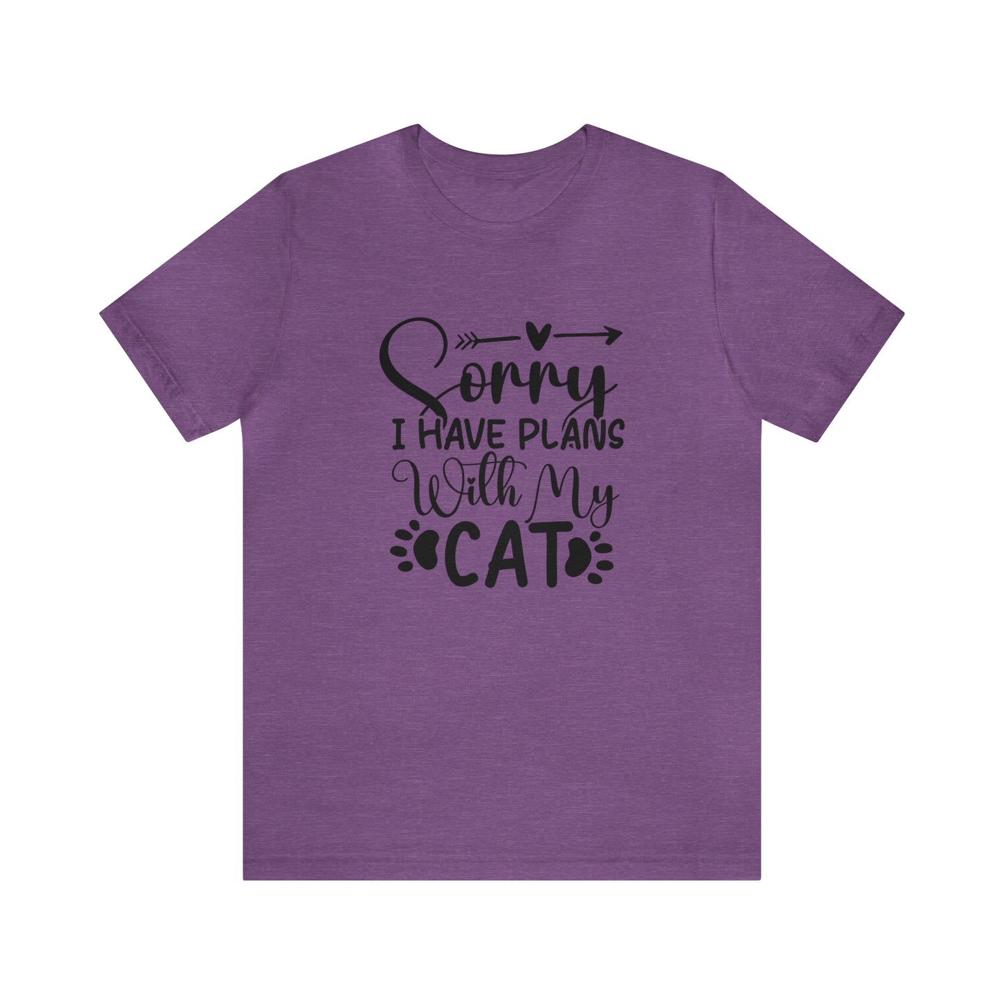 Sorry I have plans with my cat Short Sleeve Women's Tee