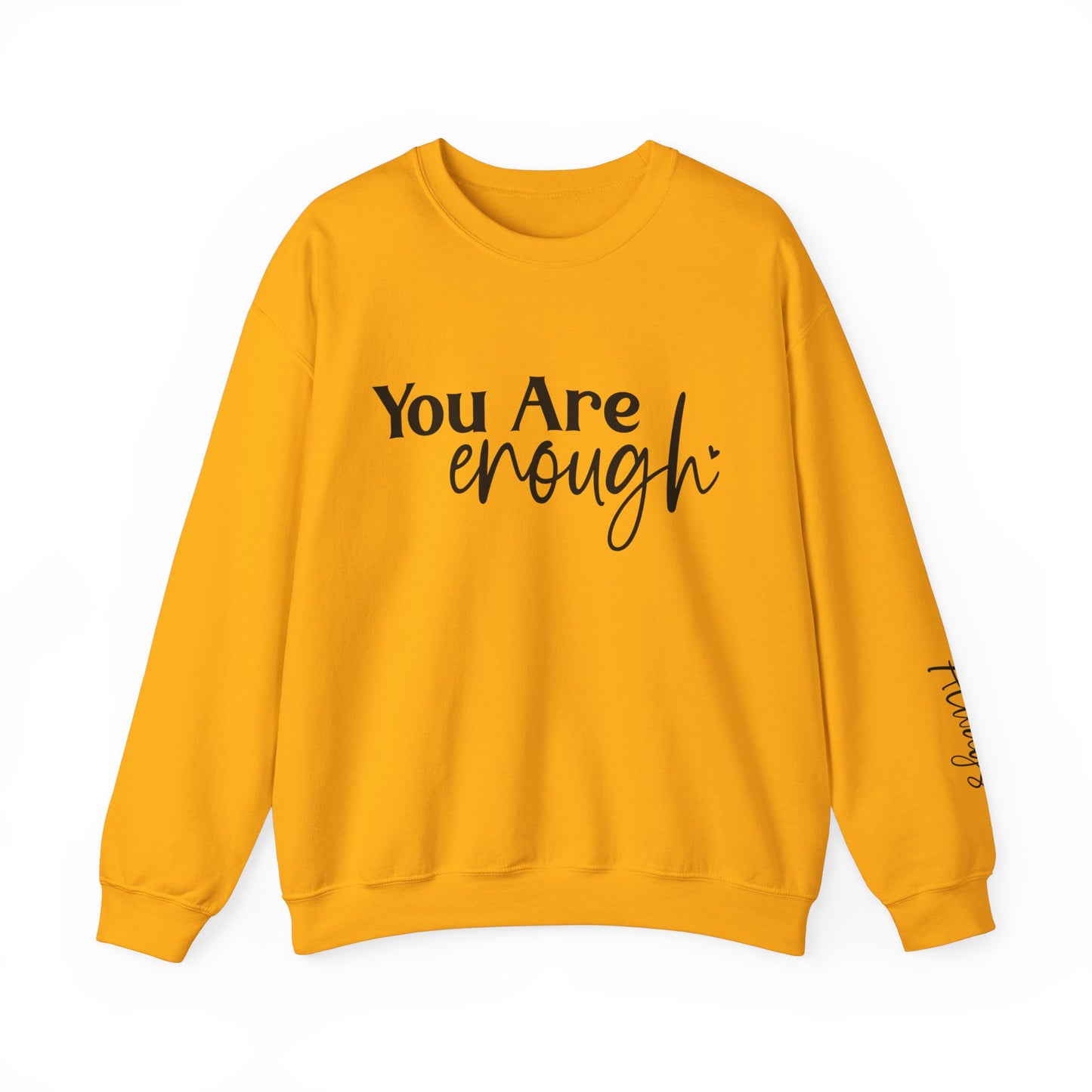 You Are Enough - Always with Sleeve print Women's Sweatshirt