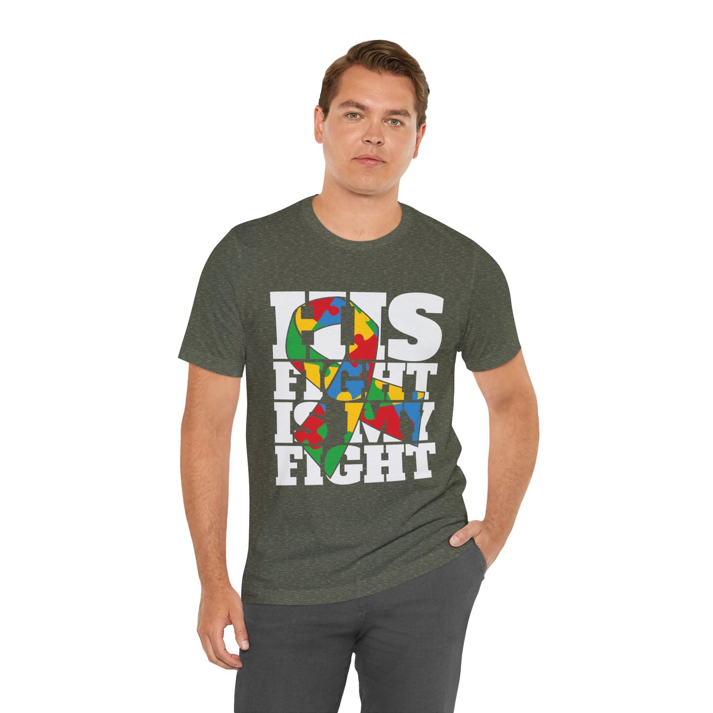 Autism Dad His Fight is My Fight - Autism Awareness Advocate Short Sleeve Tee