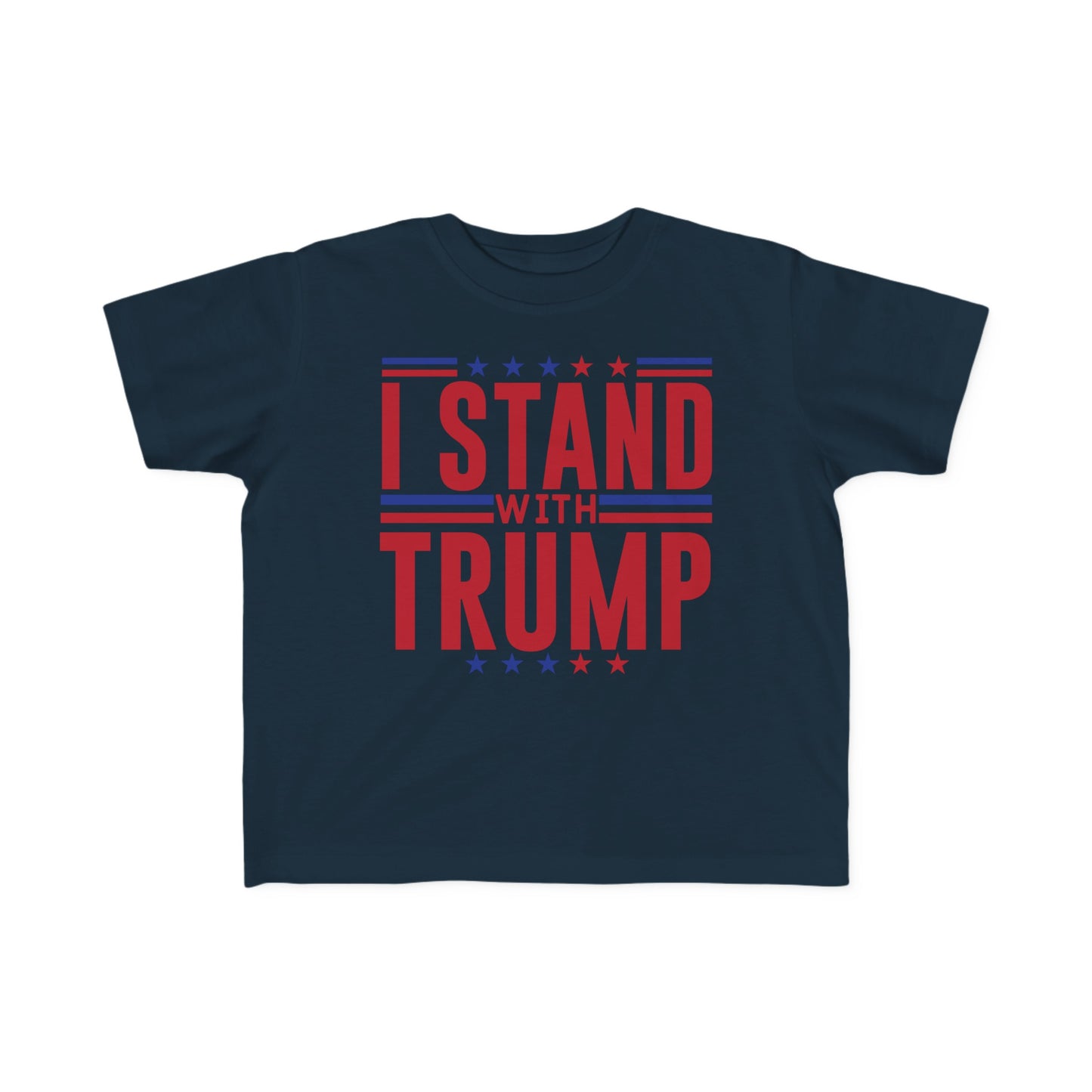 I STAND WITH TRUMP President Election 2024 Toddler's Fine Jersey Tee